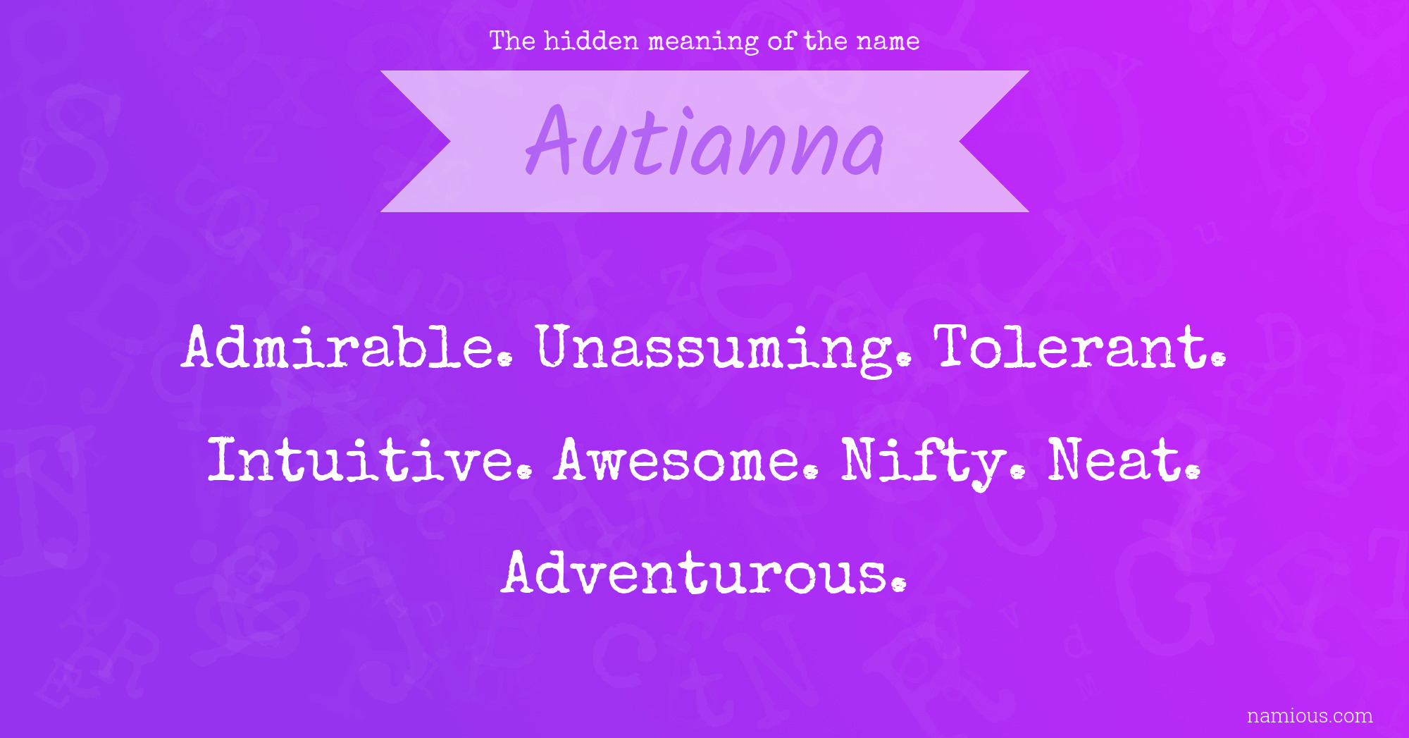 The hidden meaning of the name Autianna