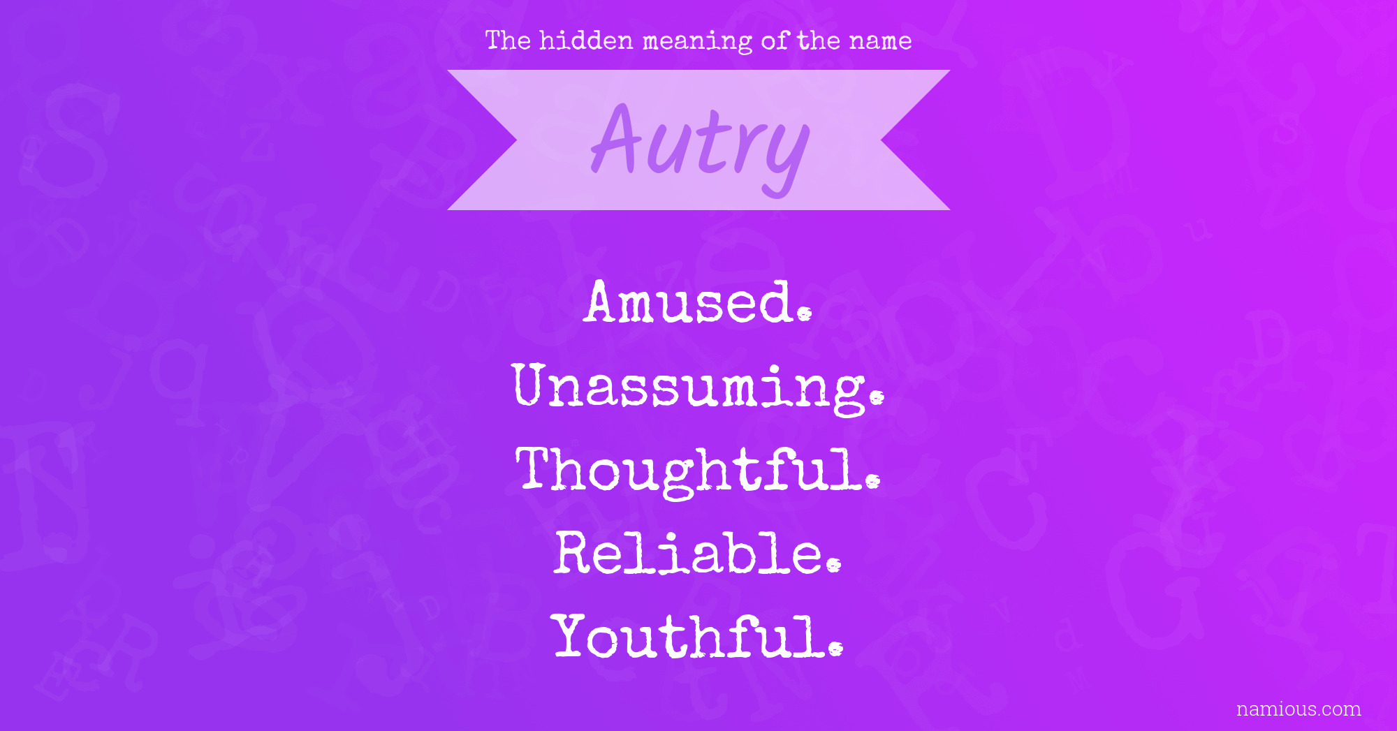 The hidden meaning of the name Autry