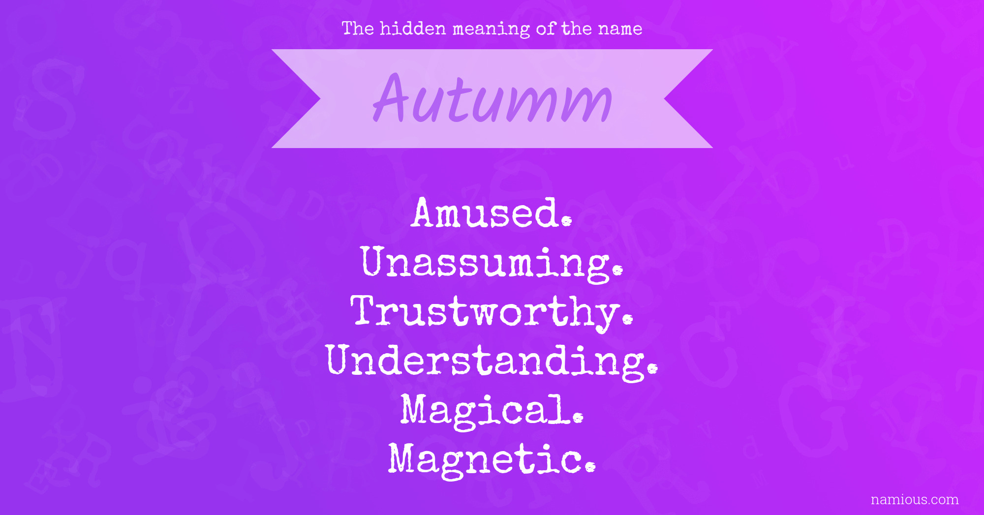 The hidden meaning of the name Autumm