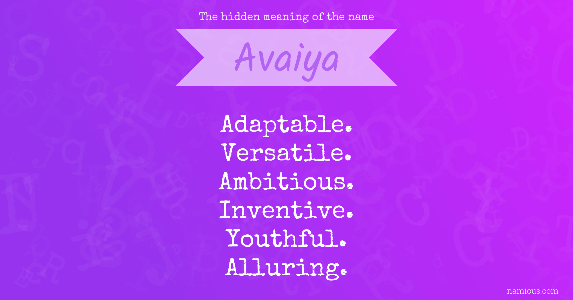 The hidden meaning of the name Avaiya