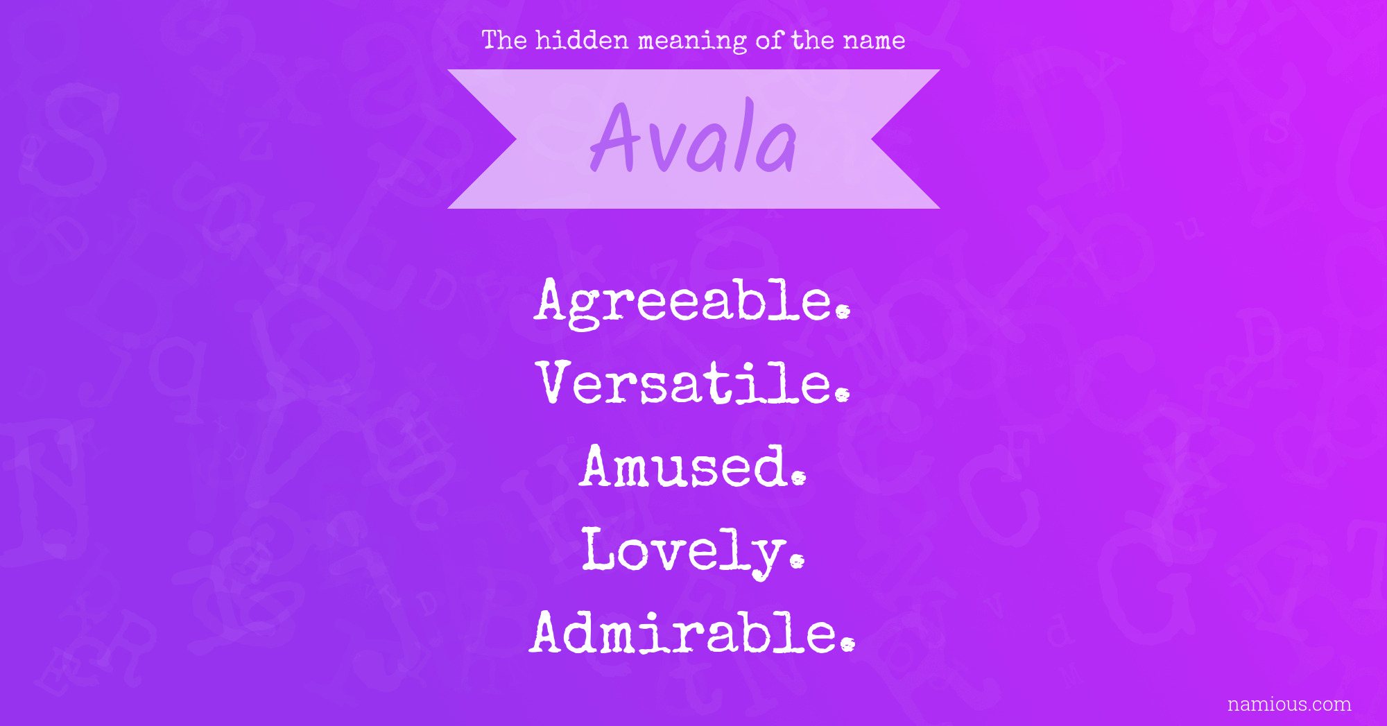 The hidden meaning of the name Avala