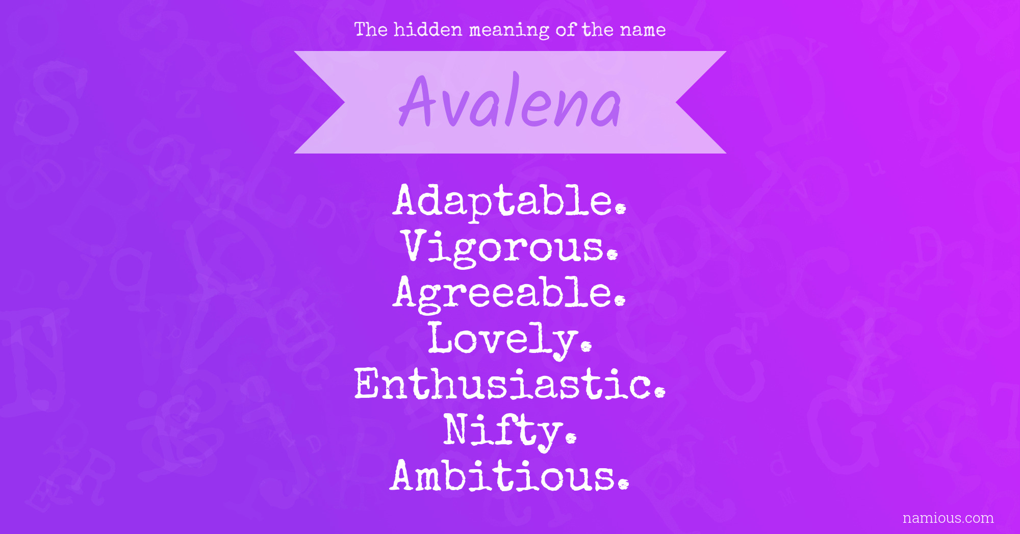 The hidden meaning of the name Avalena