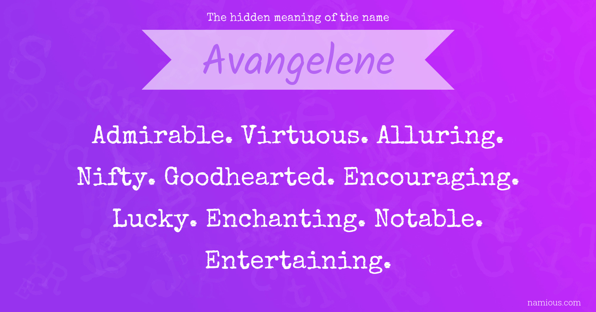 The hidden meaning of the name Avangelene