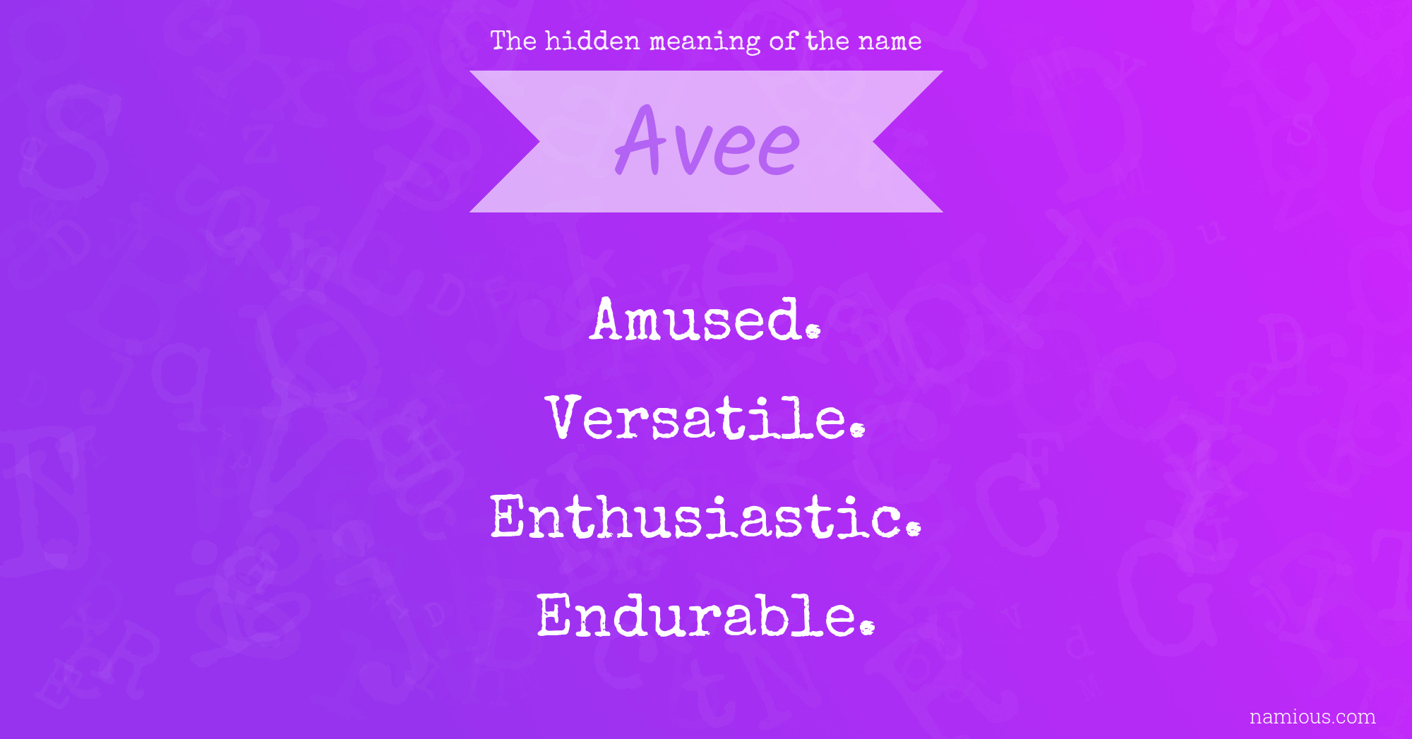 The hidden meaning of the name Avee