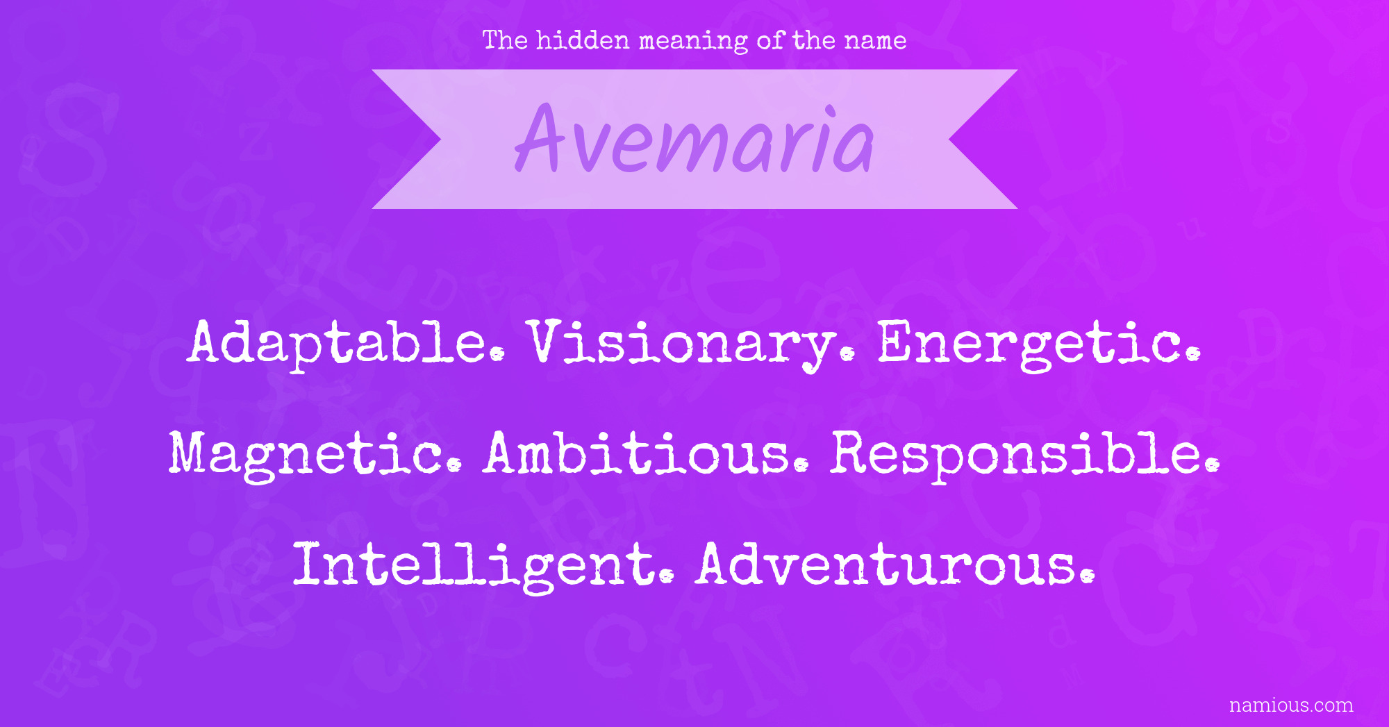 The hidden meaning of the name Avemaria