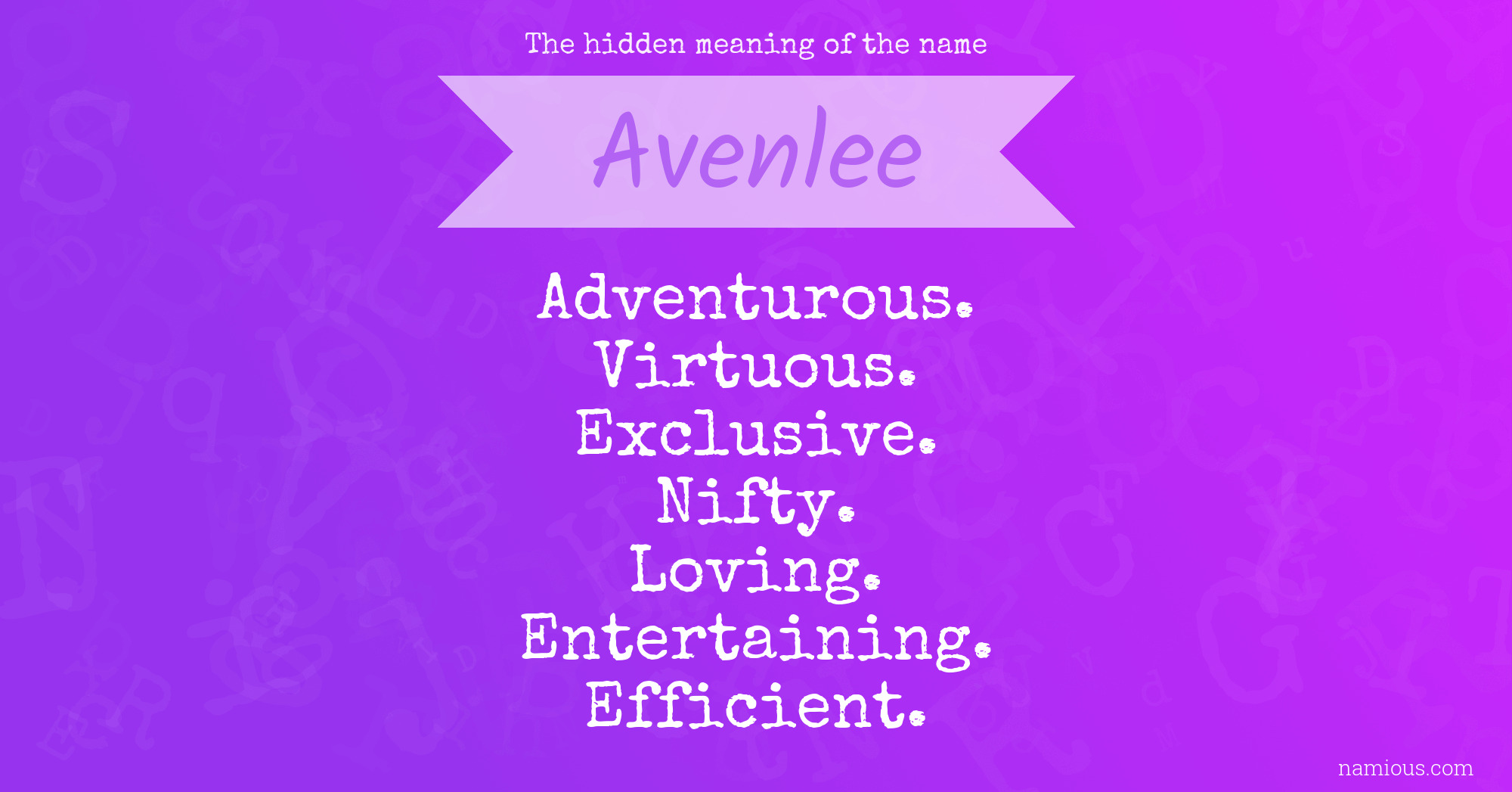 The hidden meaning of the name Avenlee