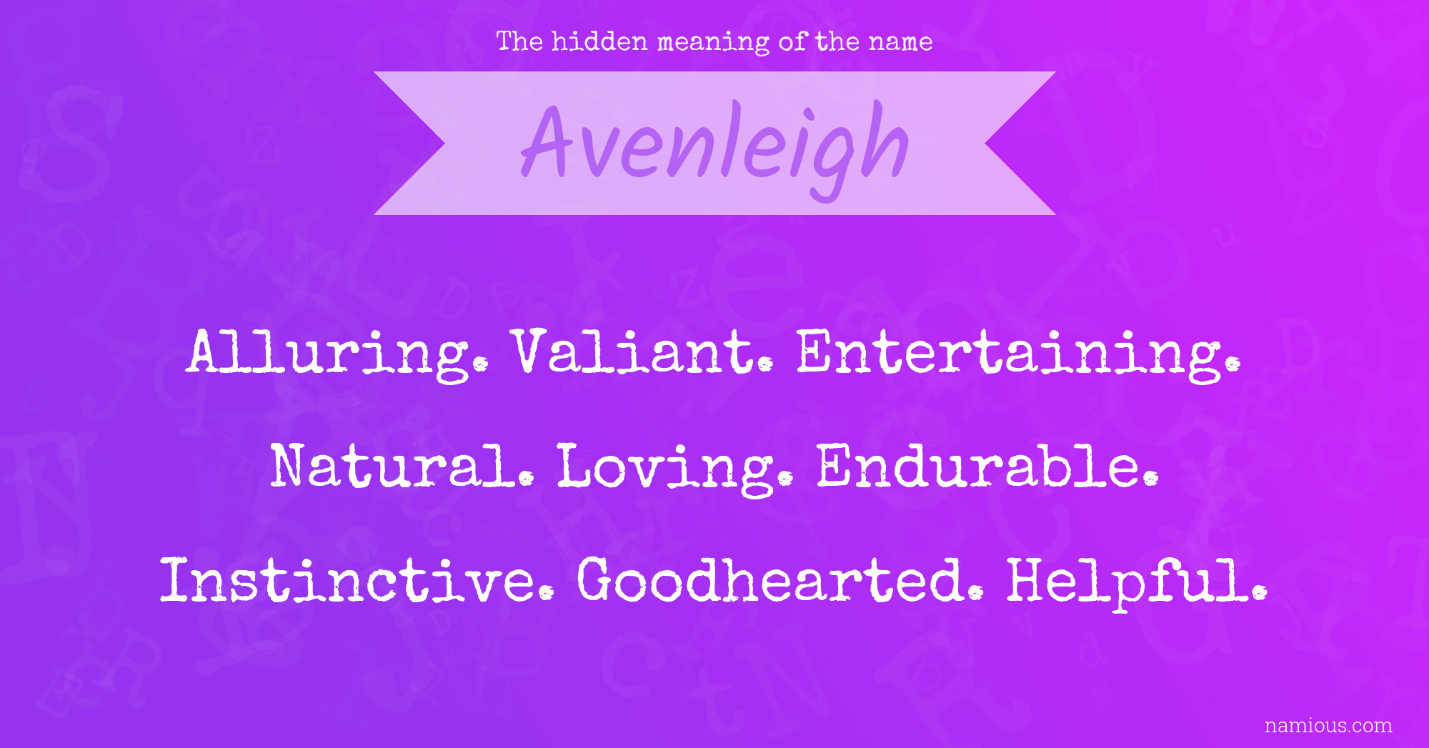 The hidden meaning of the name Avenleigh