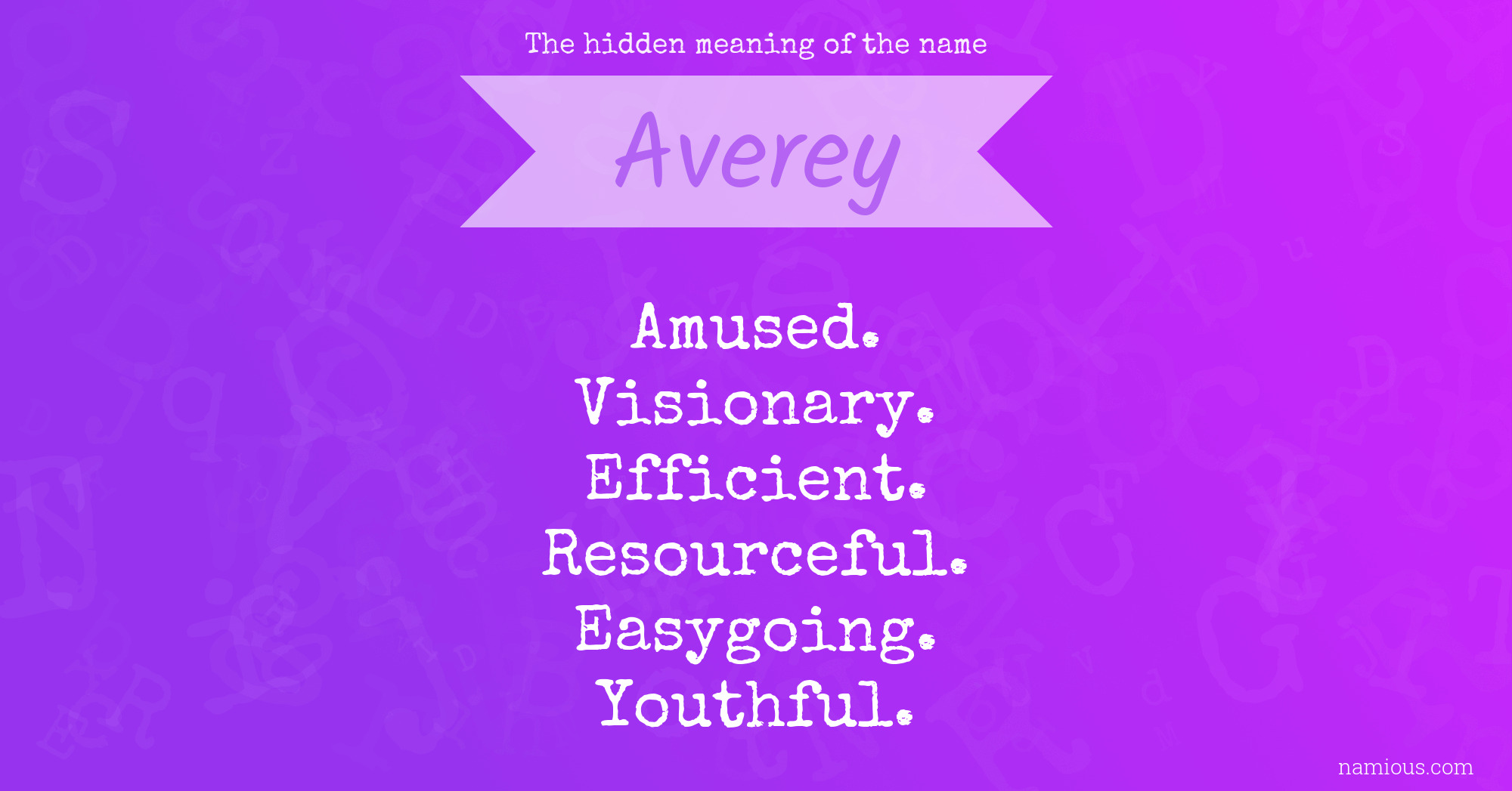 The hidden meaning of the name Averey