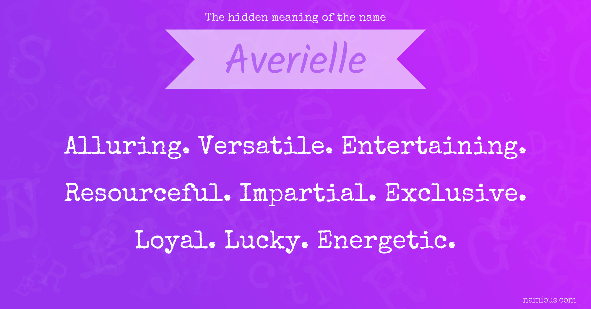 The hidden meaning of the name Averielle