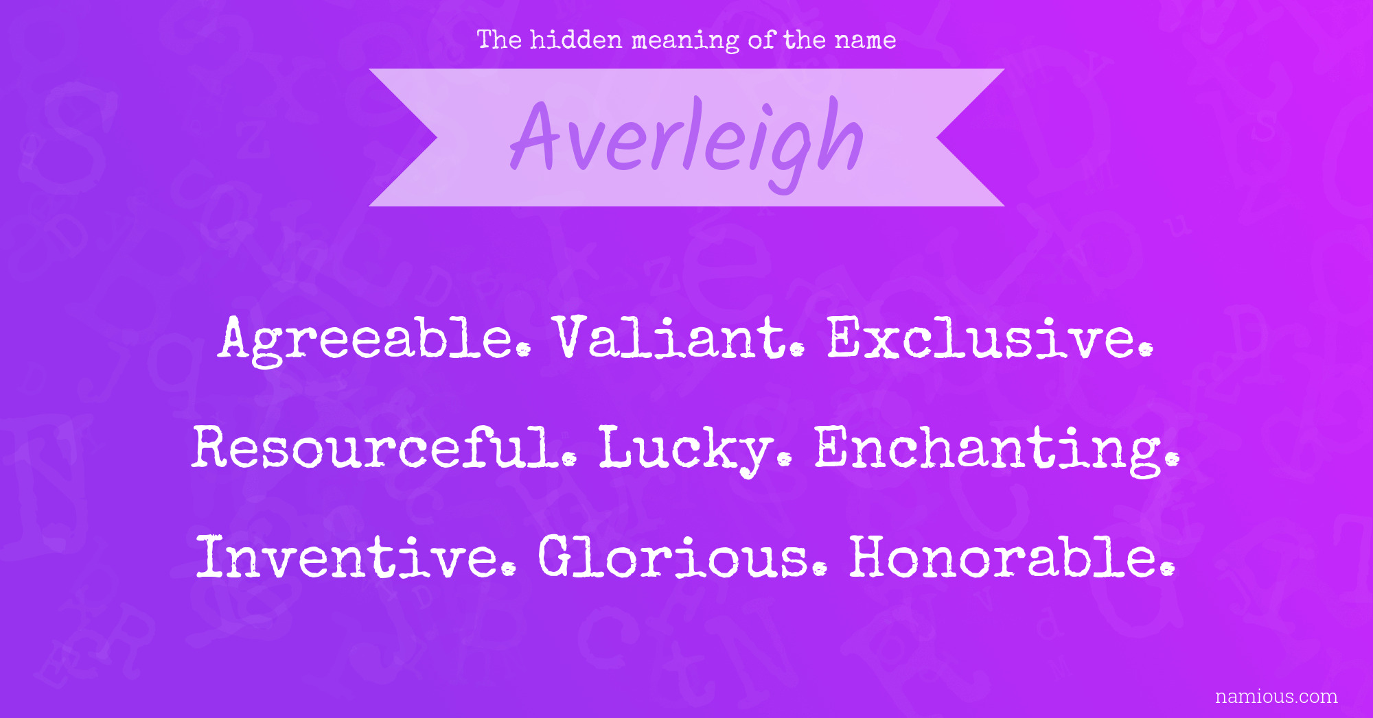 The hidden meaning of the name Averleigh