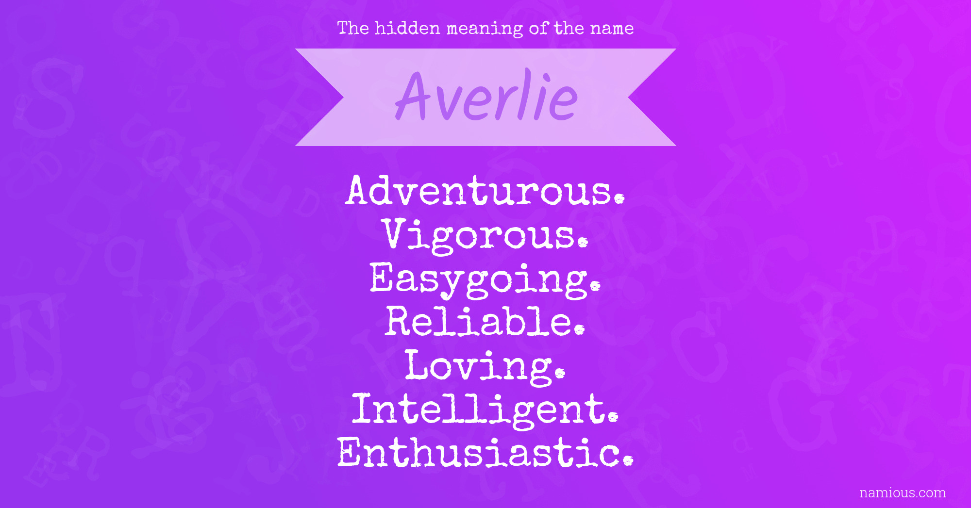 The hidden meaning of the name Averlie