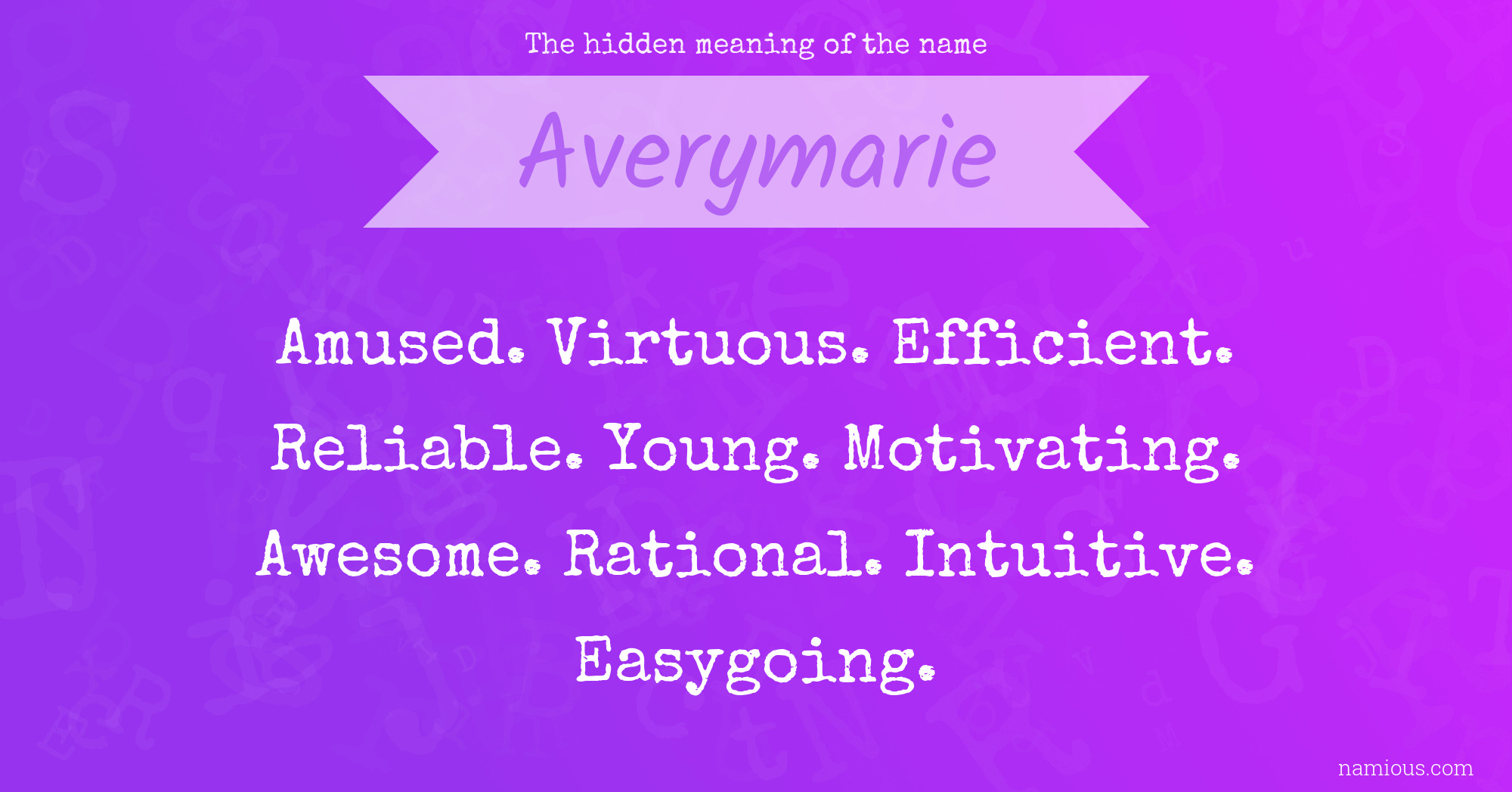 The hidden meaning of the name Averymarie