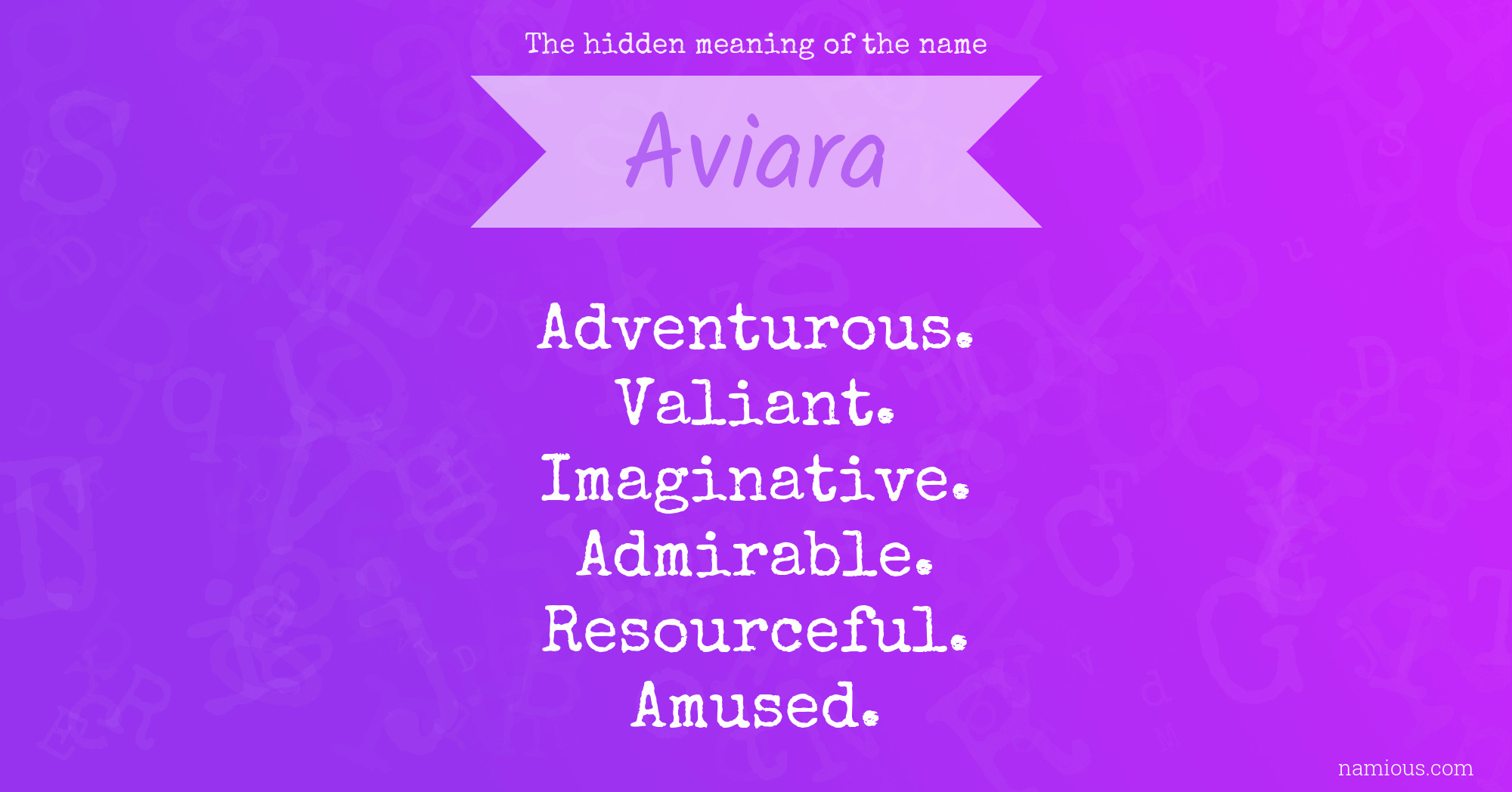 The hidden meaning of the name Aviara