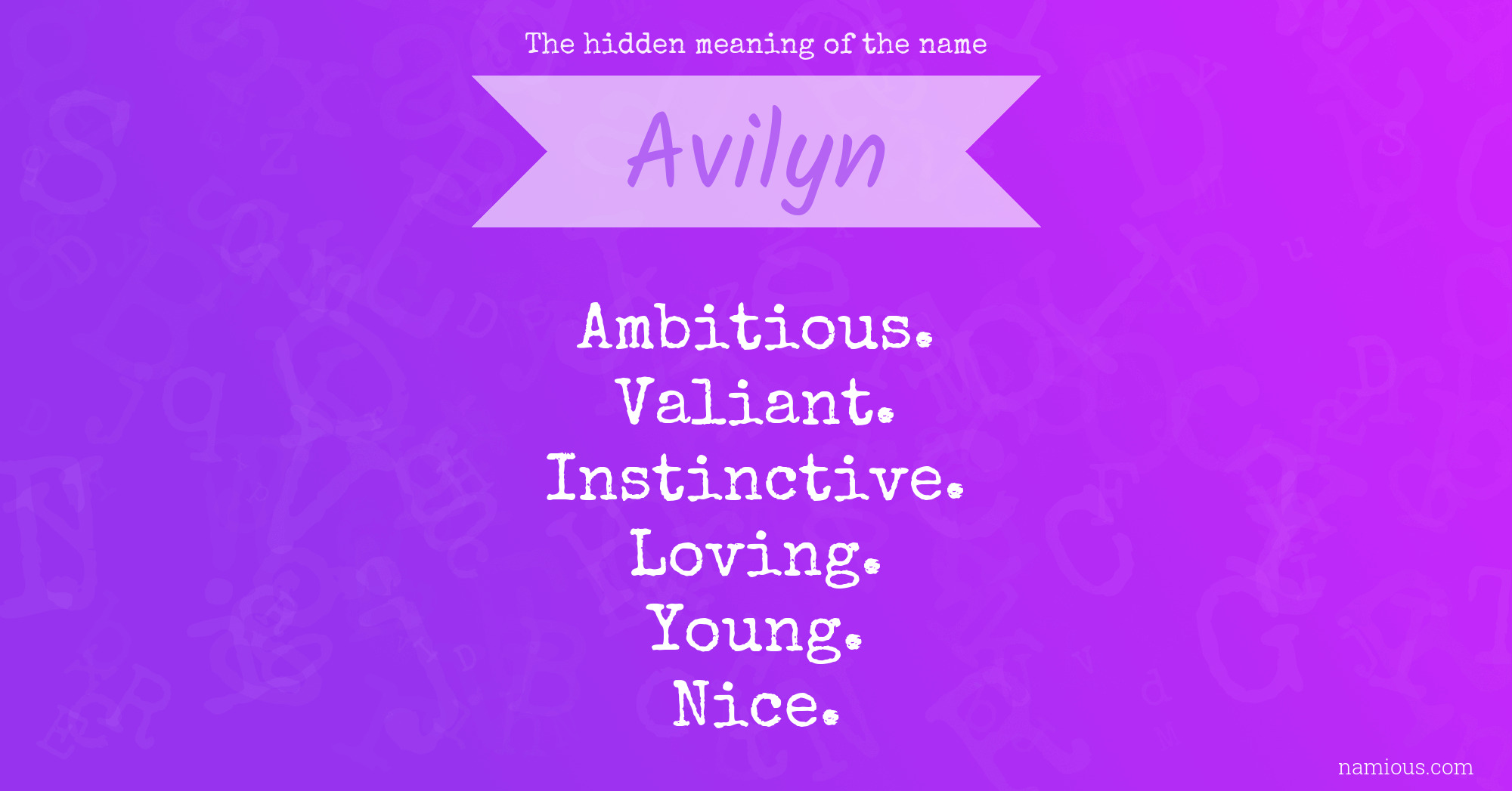 The hidden meaning of the name Avilyn