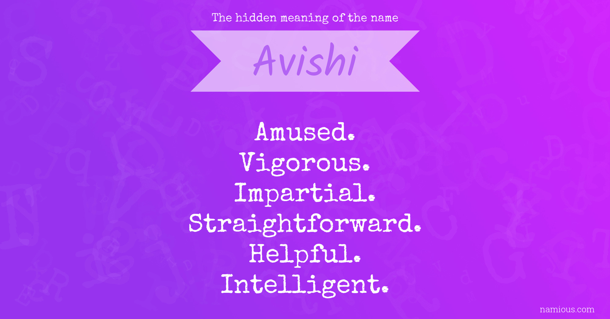 The hidden meaning of the name Avishi