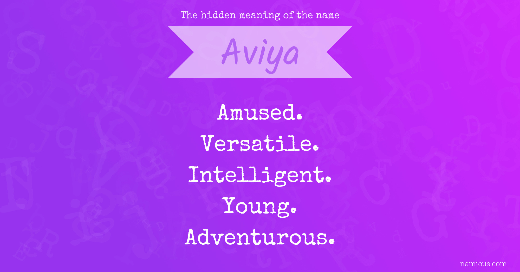 The hidden meaning of the name Aviya