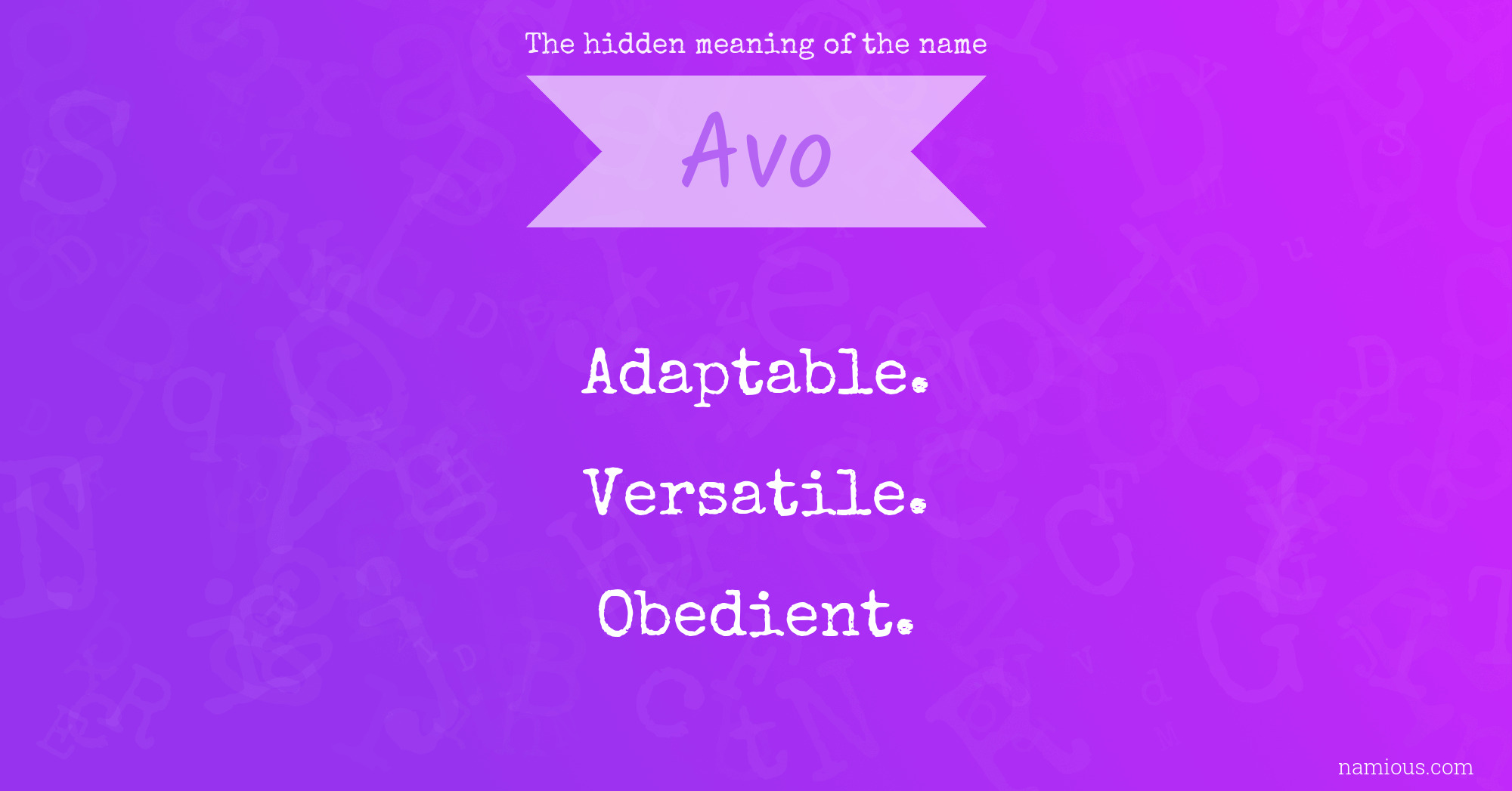 The hidden meaning of the name Avo