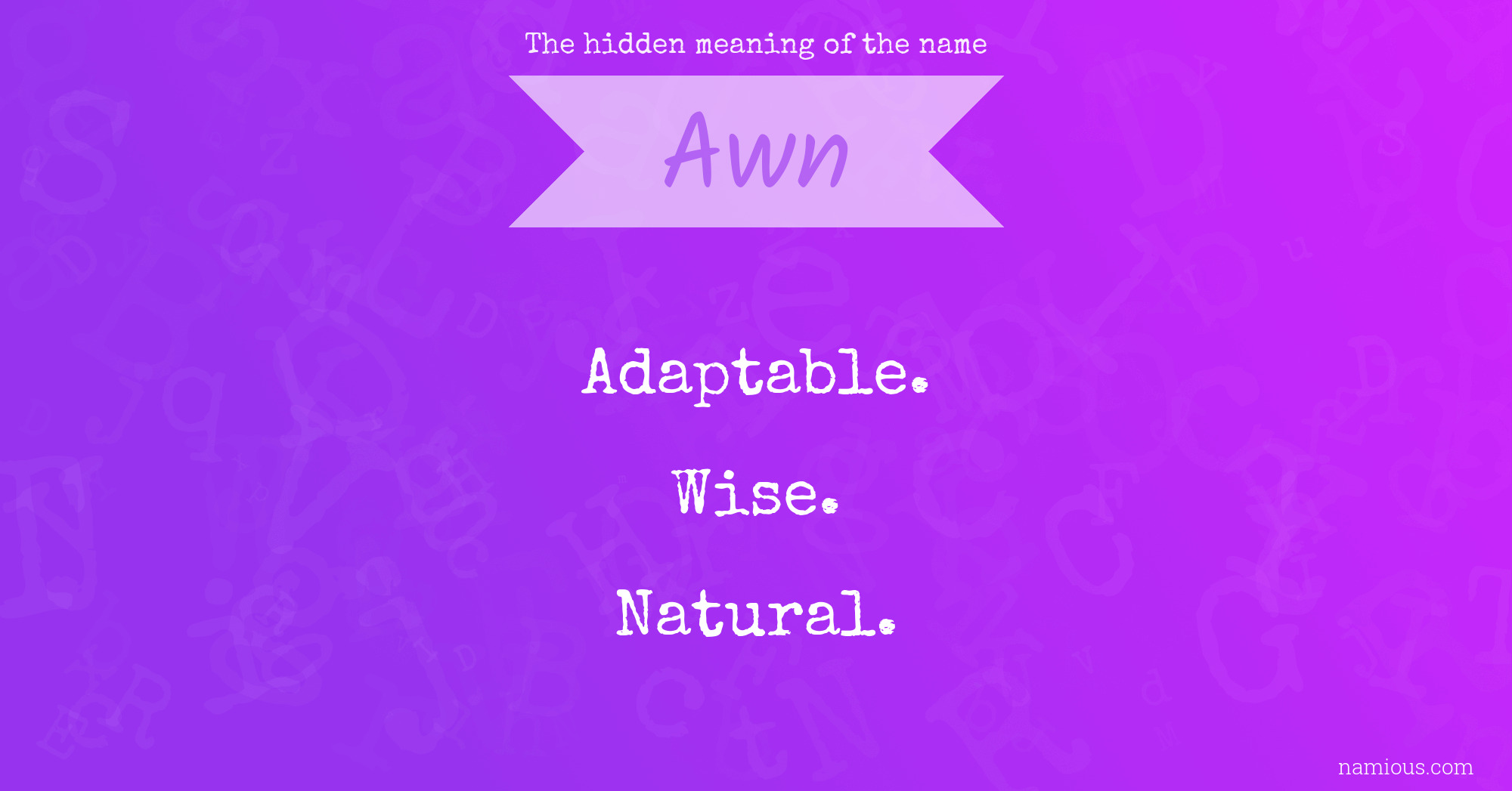 The hidden meaning of the name Awn