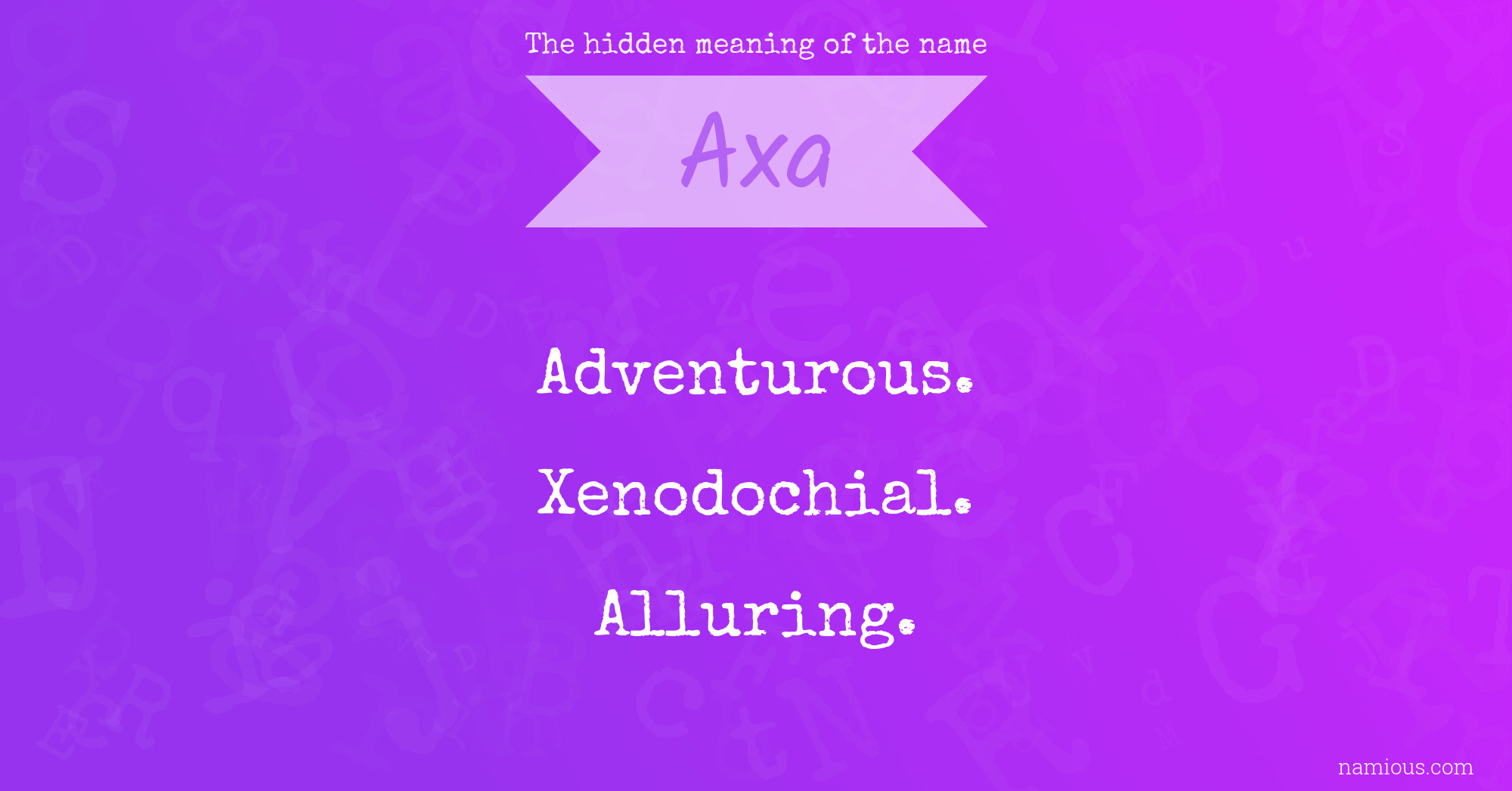 The hidden meaning of the name Axa