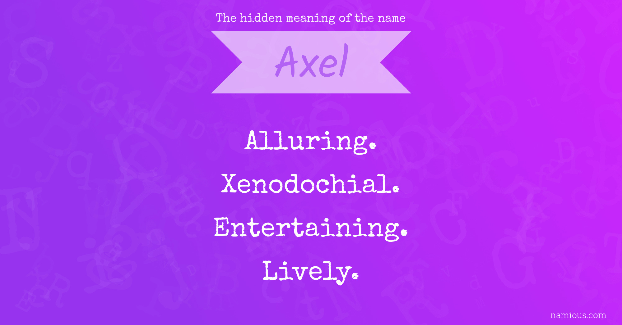 The hidden meaning of the name Axel