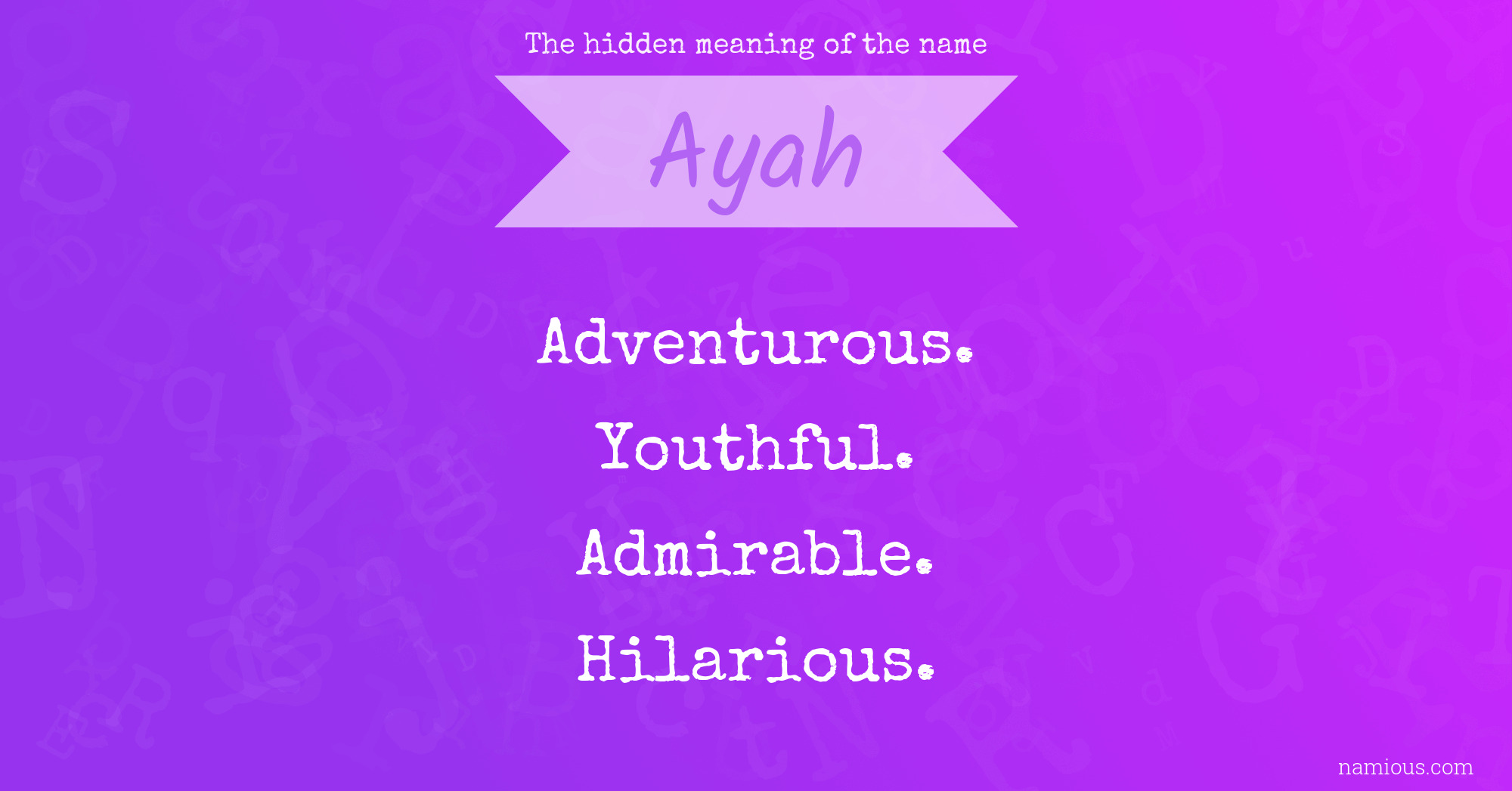 The hidden meaning of the name Ayah