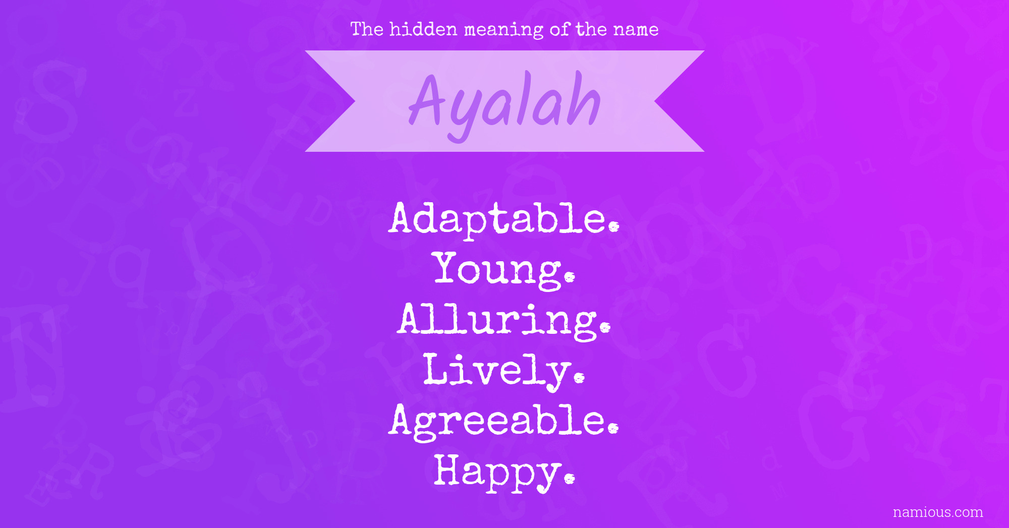 The hidden meaning of the name Ayalah