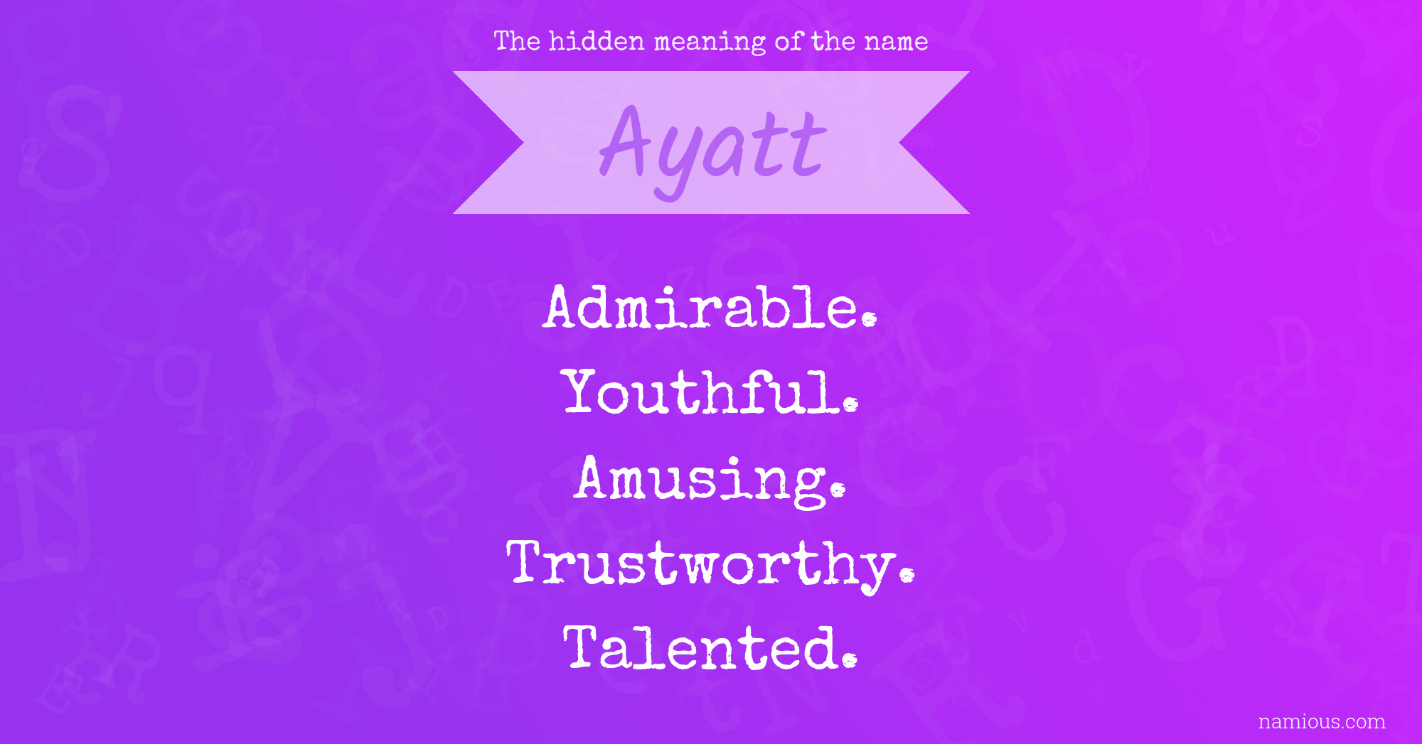 The hidden meaning of the name Ayatt