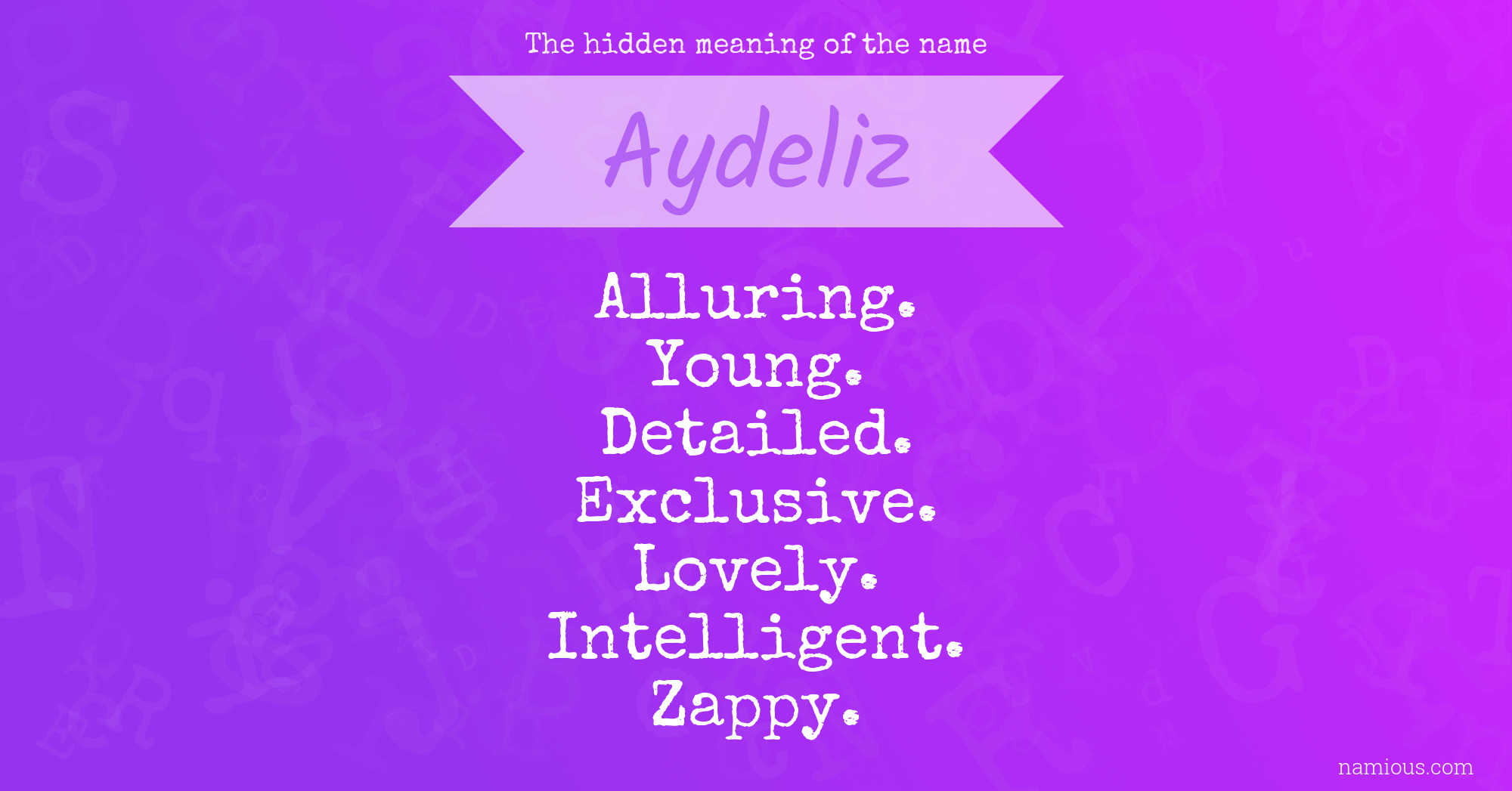 The hidden meaning of the name Aydeliz