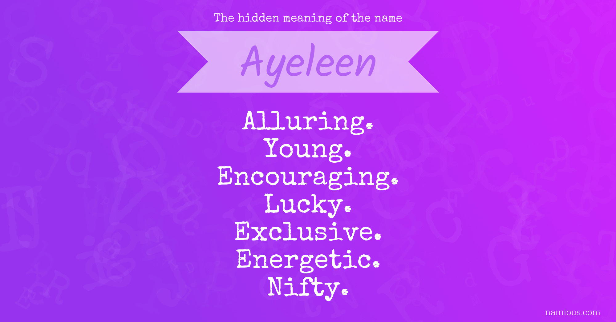 The hidden meaning of the name Ayeleen