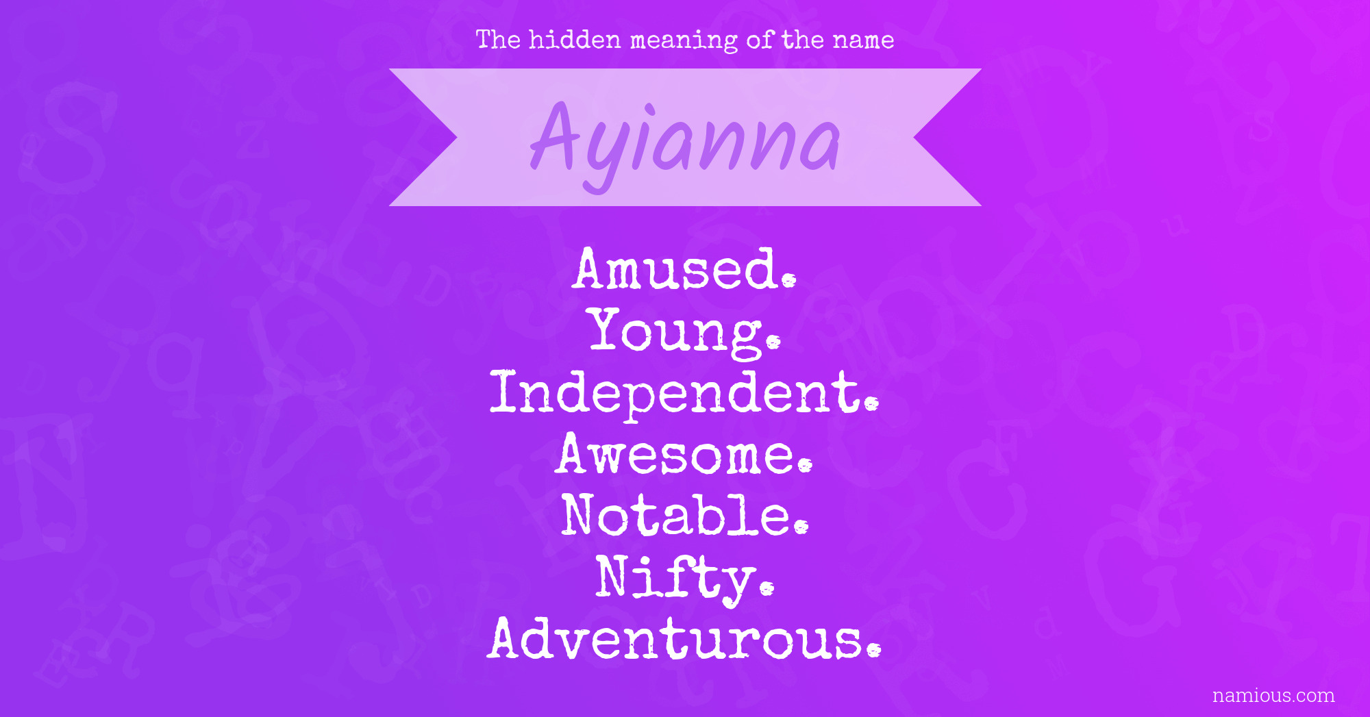 The hidden meaning of the name Ayianna