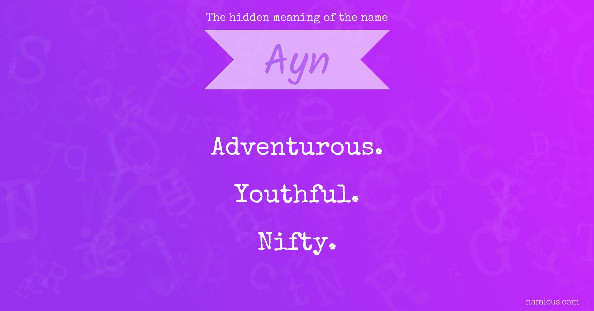 The hidden meaning of the name Ayn