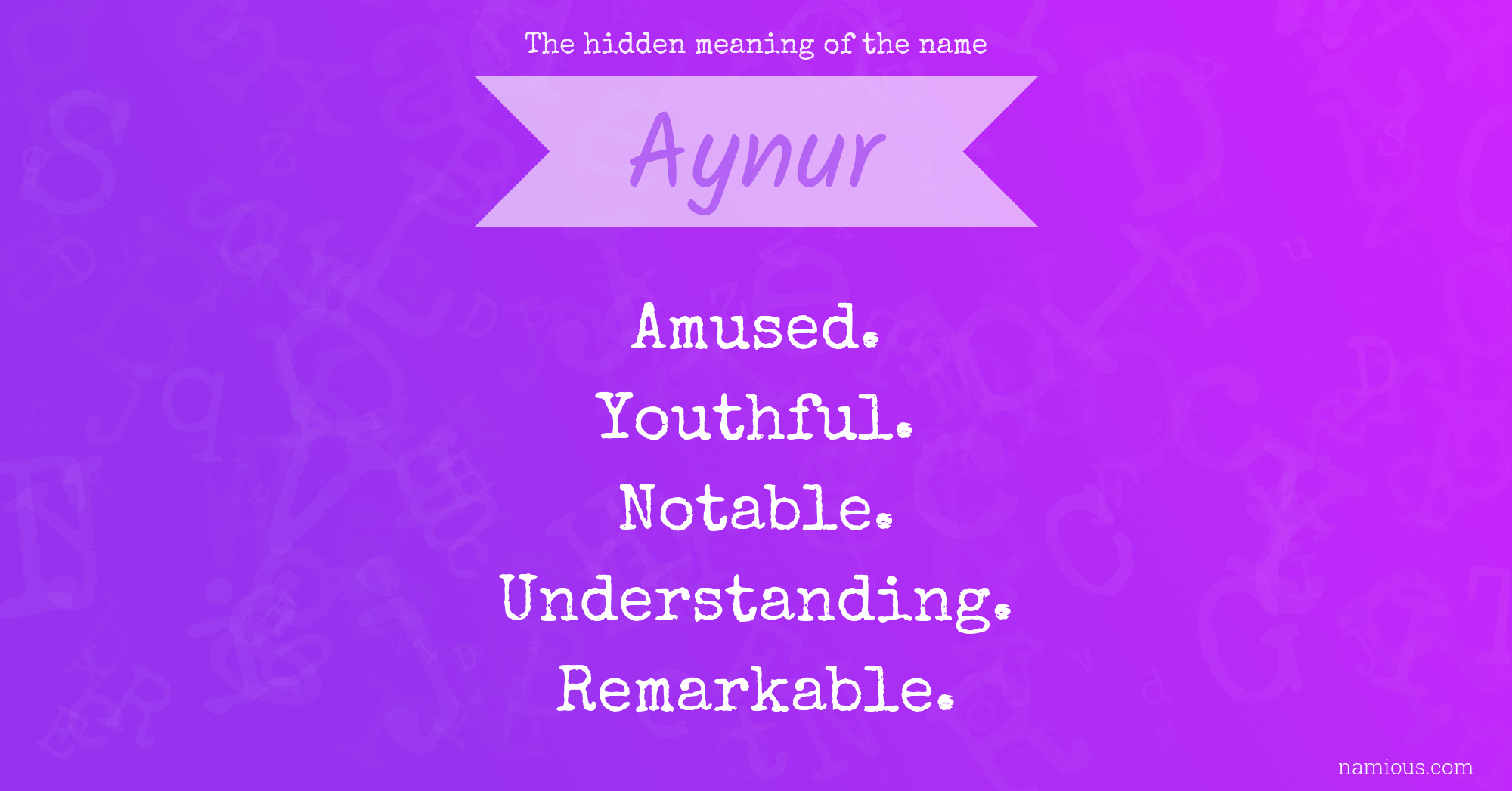 The hidden meaning of the name Aynur