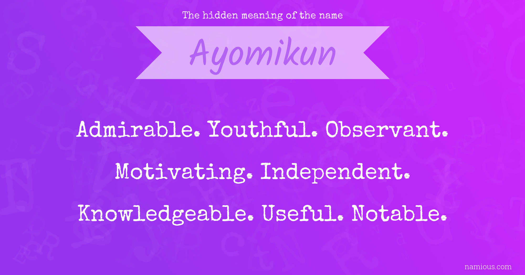 The hidden meaning of the name Ayomikun