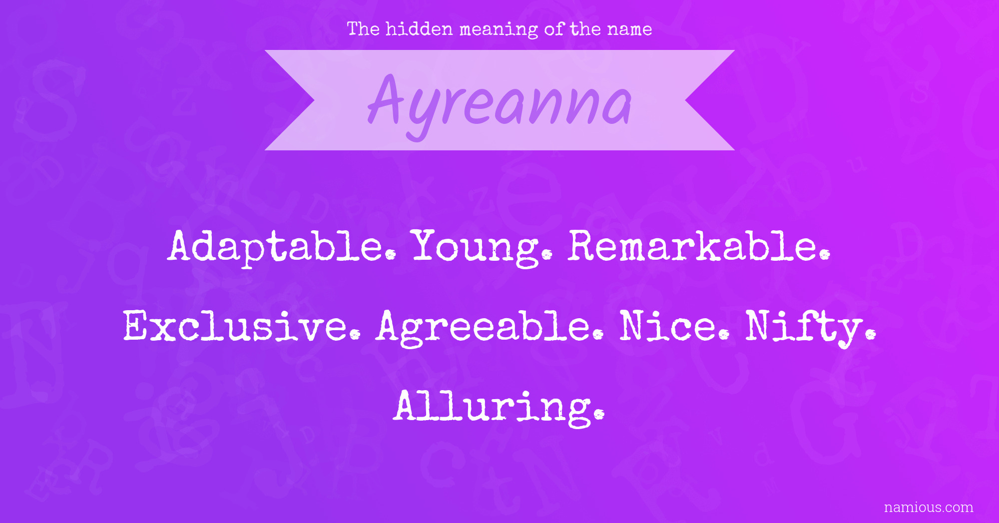 The hidden meaning of the name Ayreanna