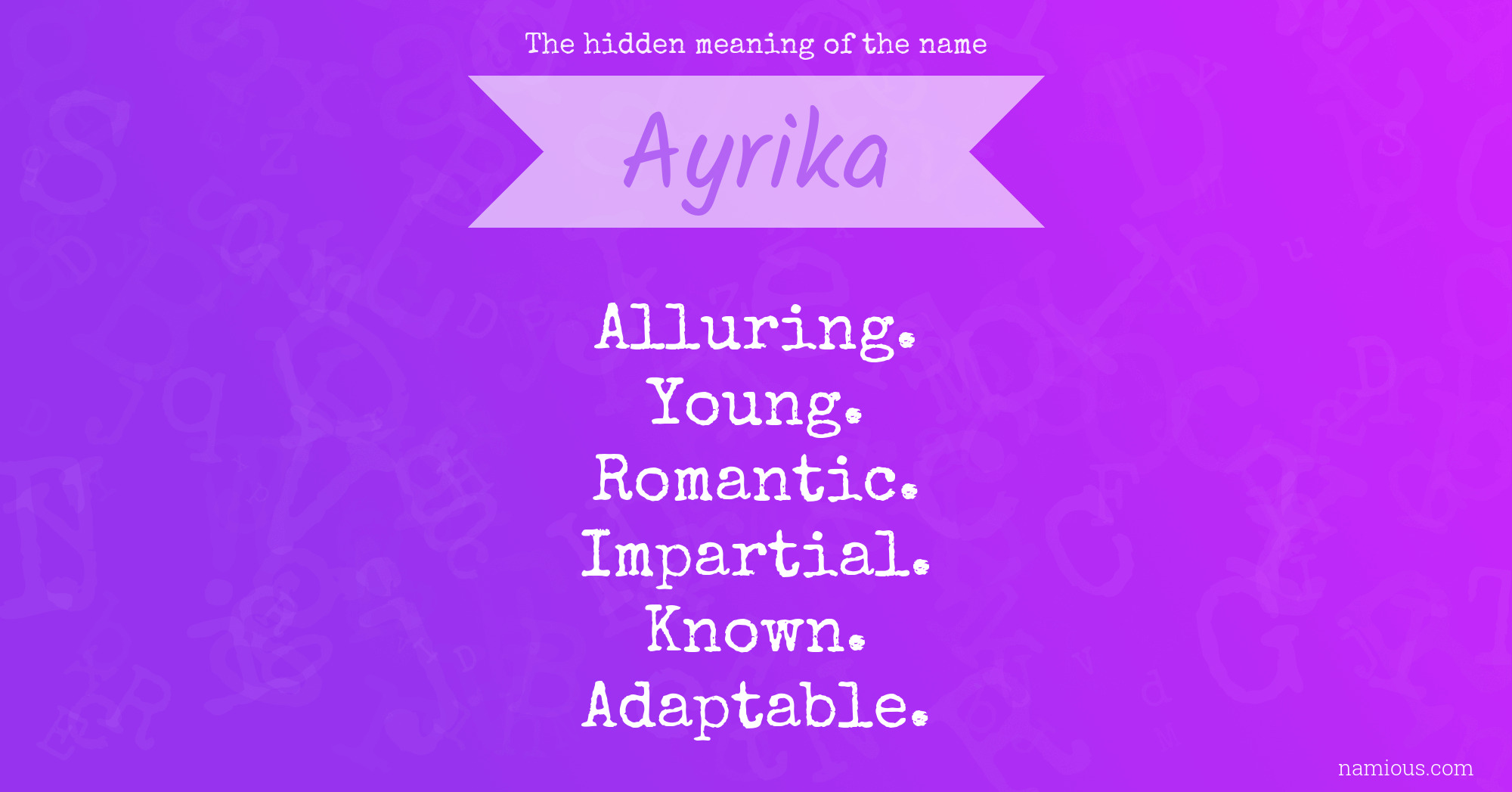 The hidden meaning of the name Ayrika