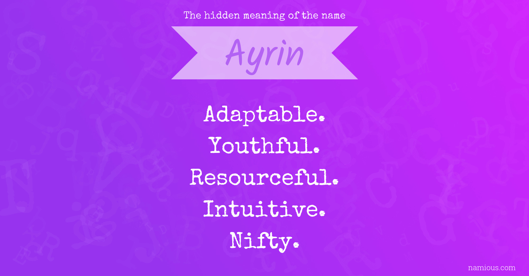 The hidden meaning of the name Ayrin