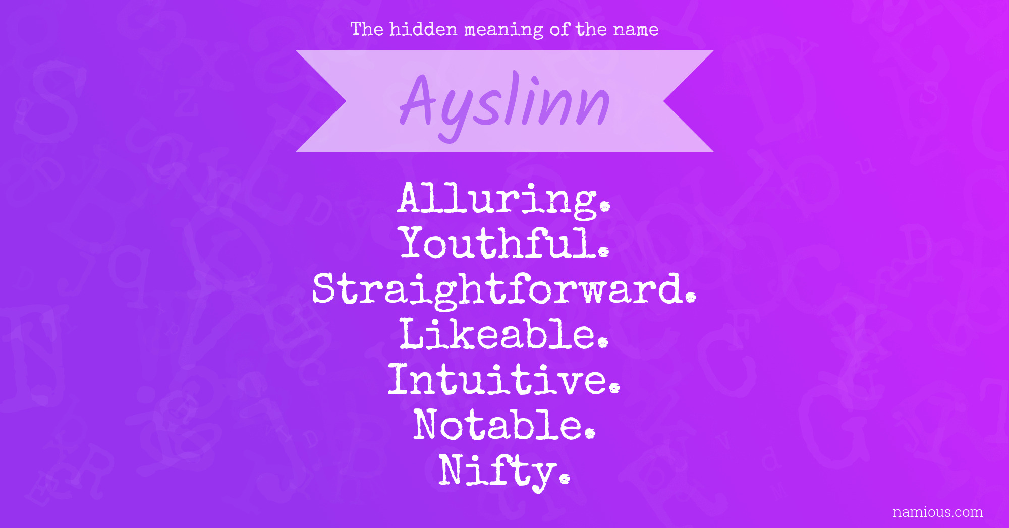 The hidden meaning of the name Ayslinn