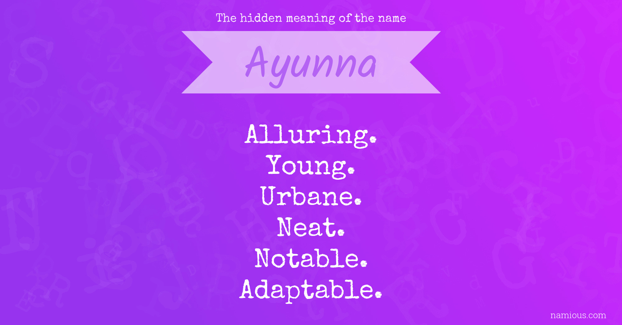 The hidden meaning of the name Ayunna