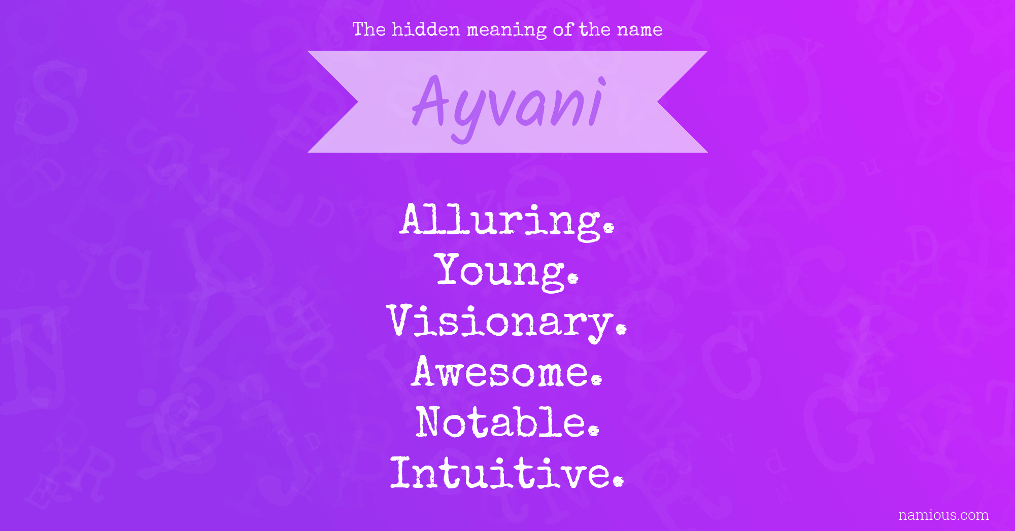 The hidden meaning of the name Ayvani