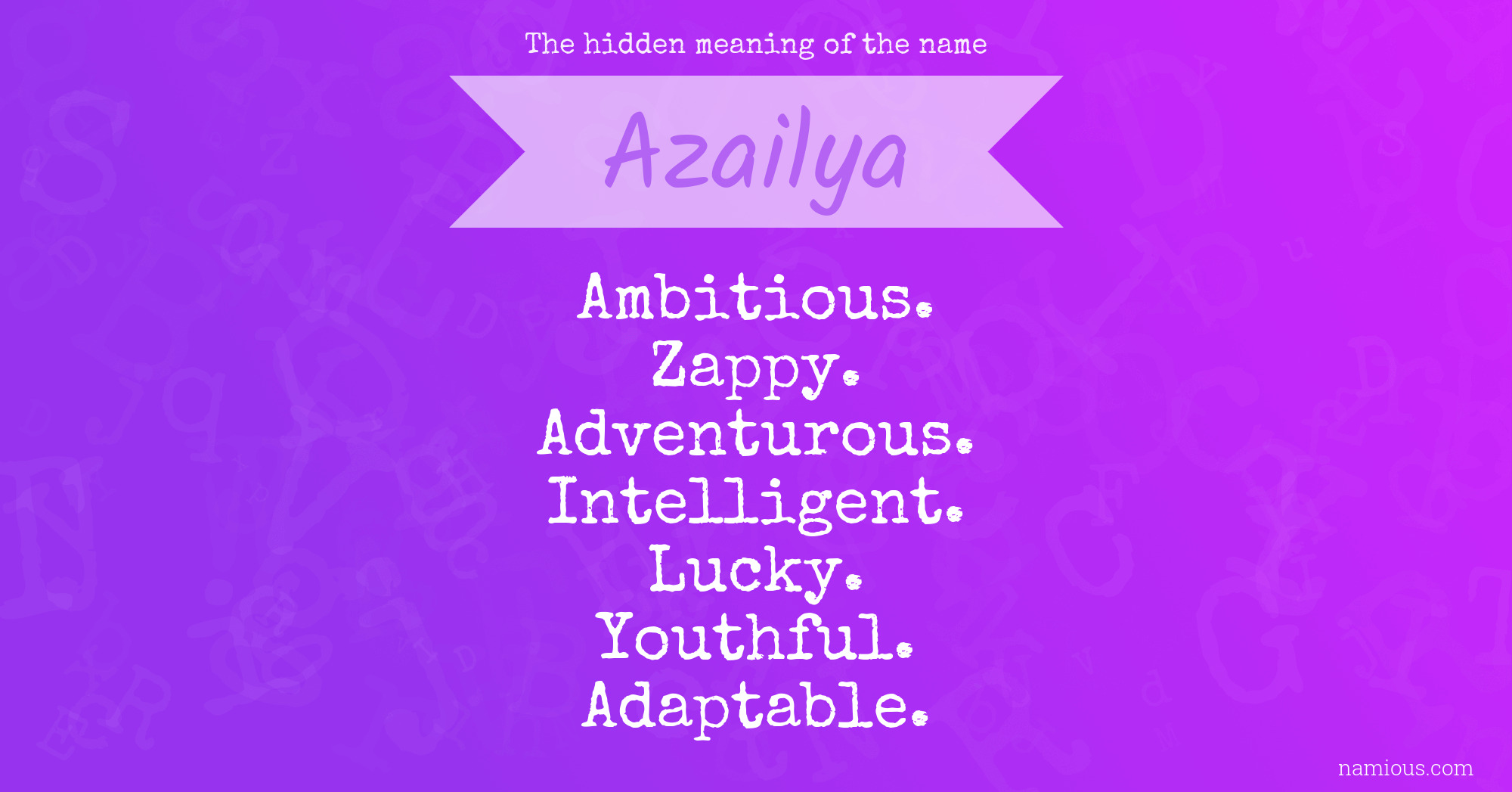 The hidden meaning of the name Azailya