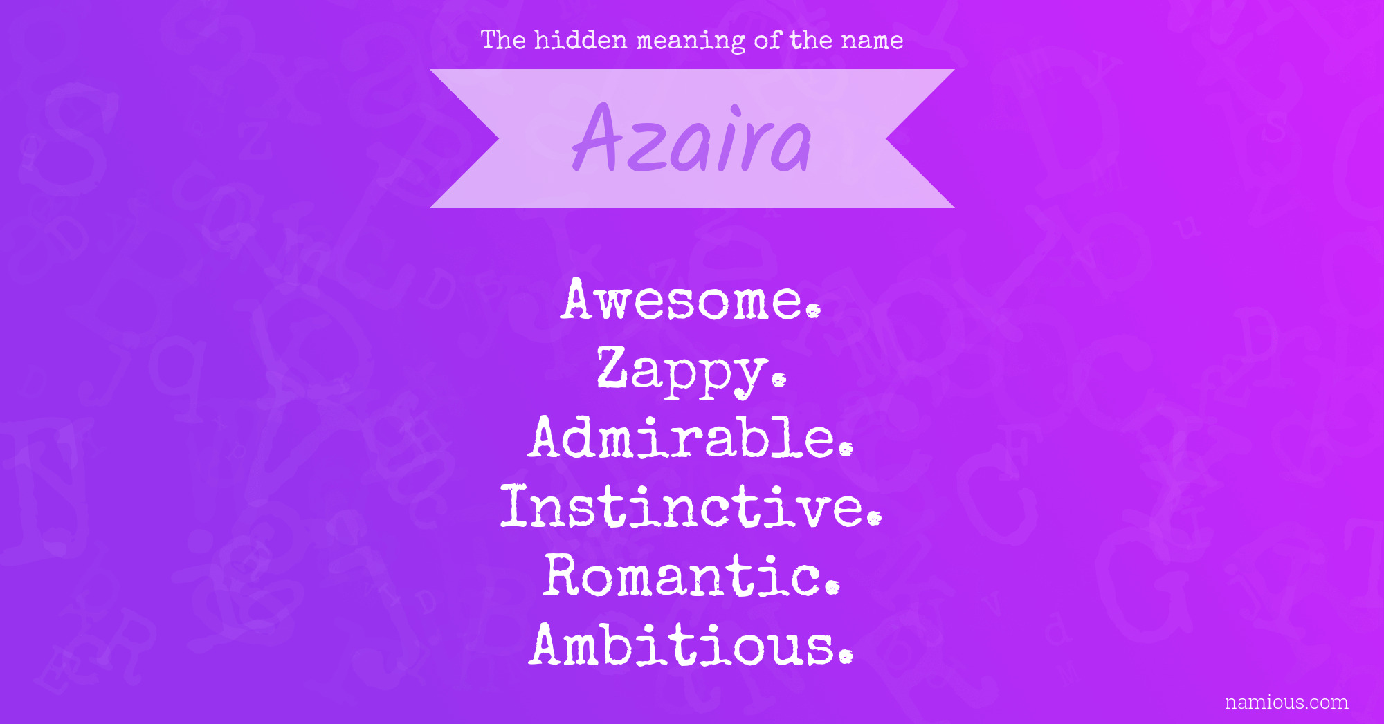 The hidden meaning of the name Azaira