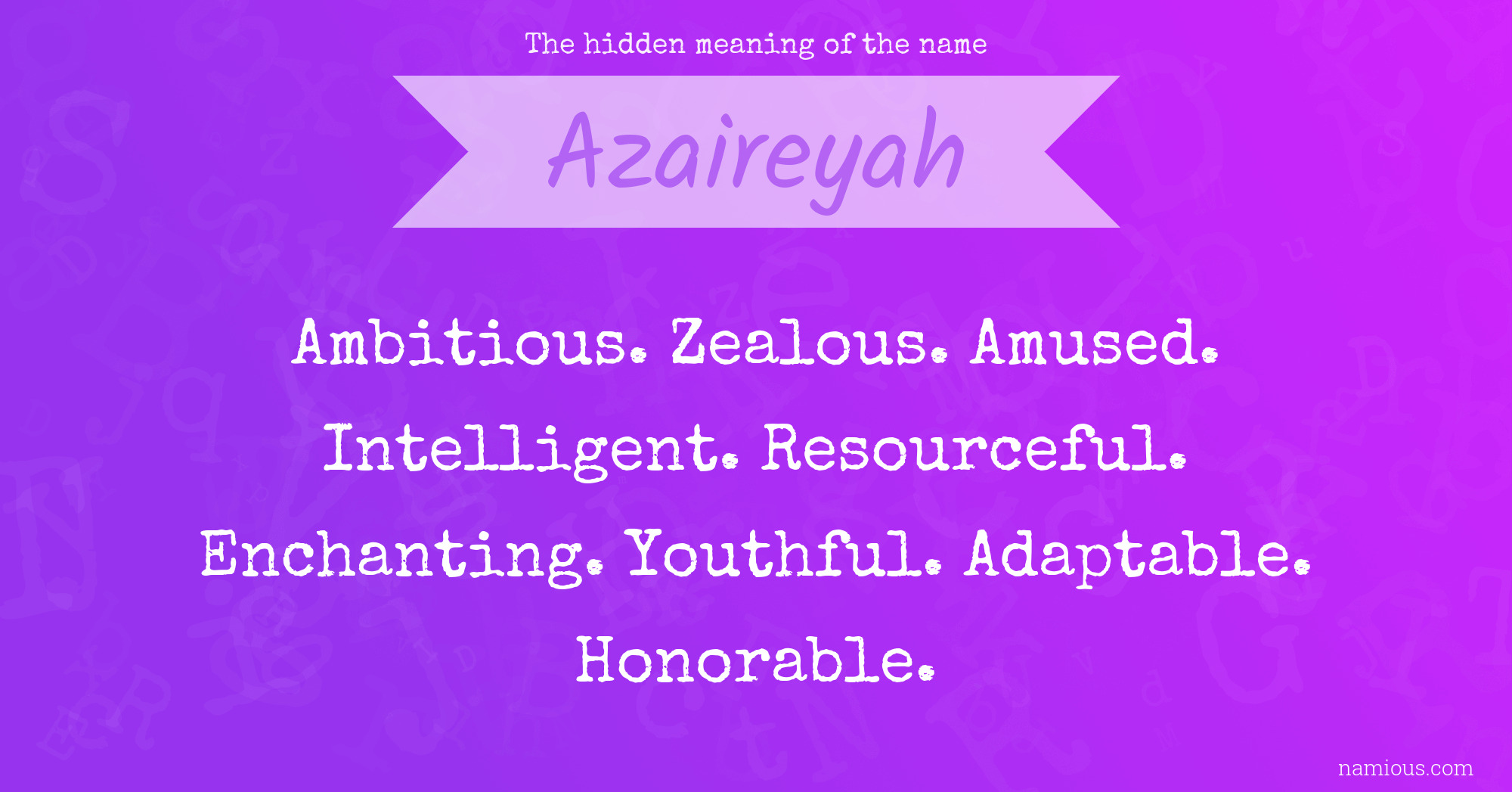 The hidden meaning of the name Azaireyah