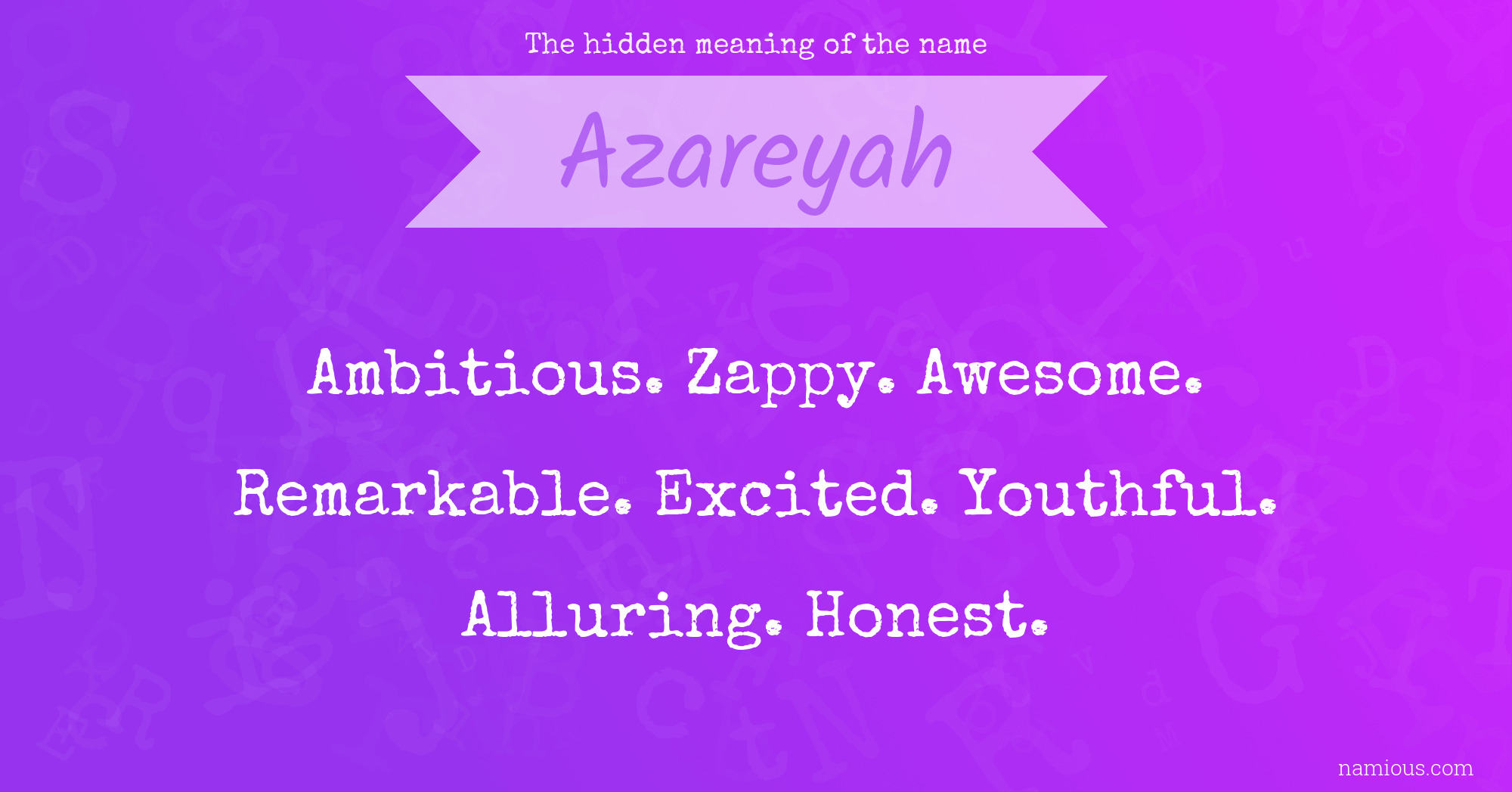 The hidden meaning of the name Azareyah