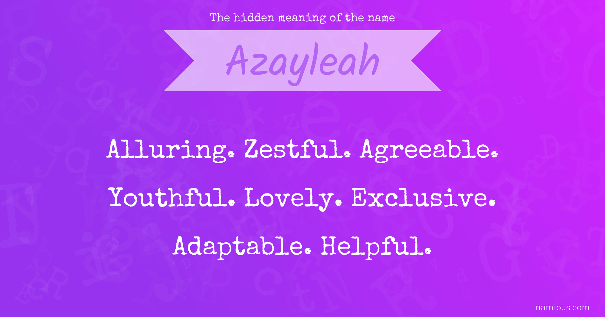 The hidden meaning of the name Azayleah