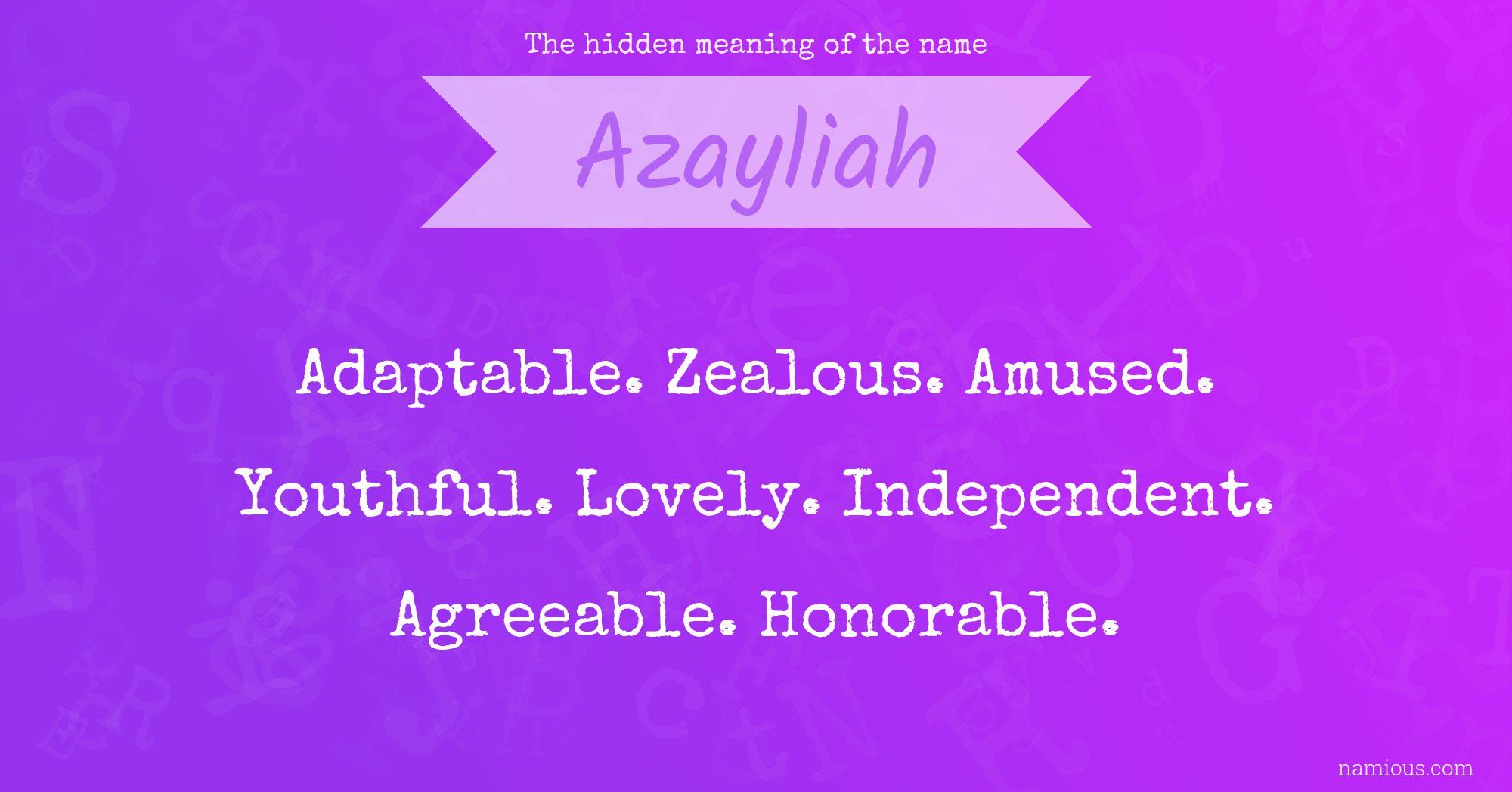 The hidden meaning of the name Azayliah