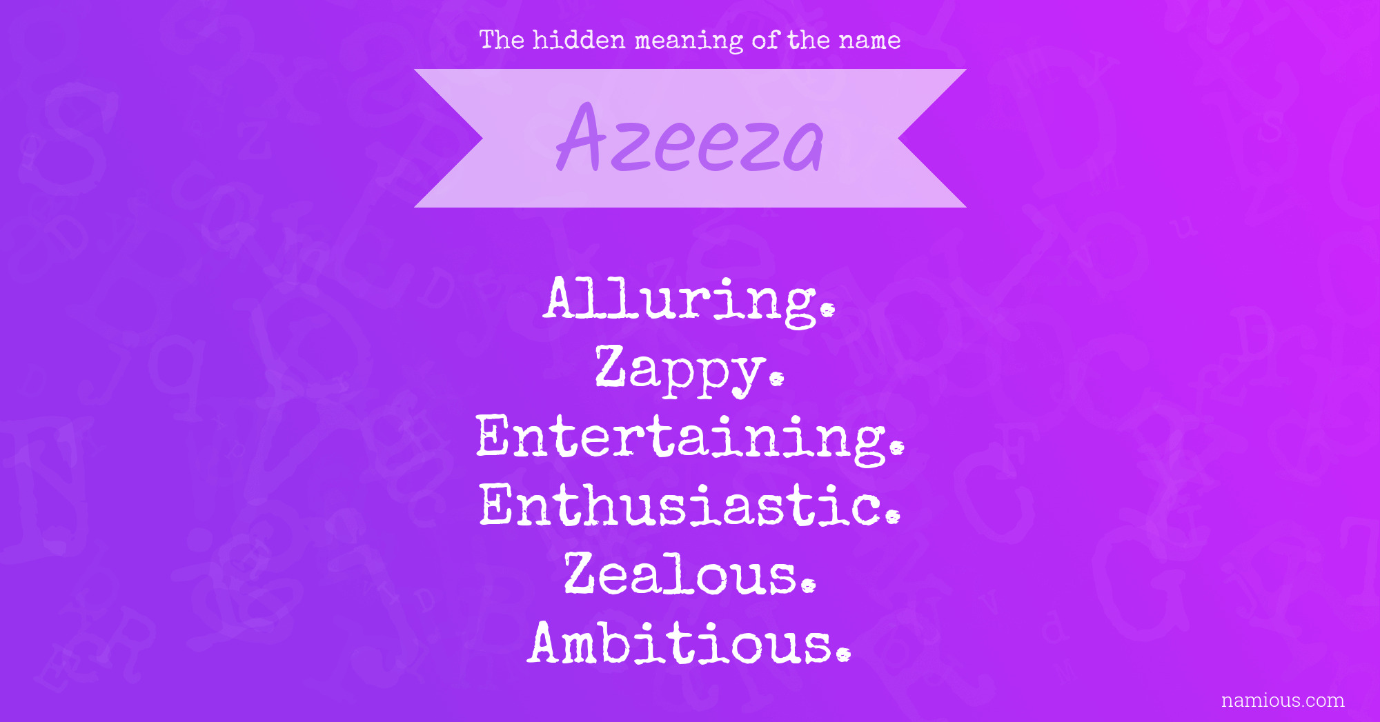 The hidden meaning of the name Azeeza