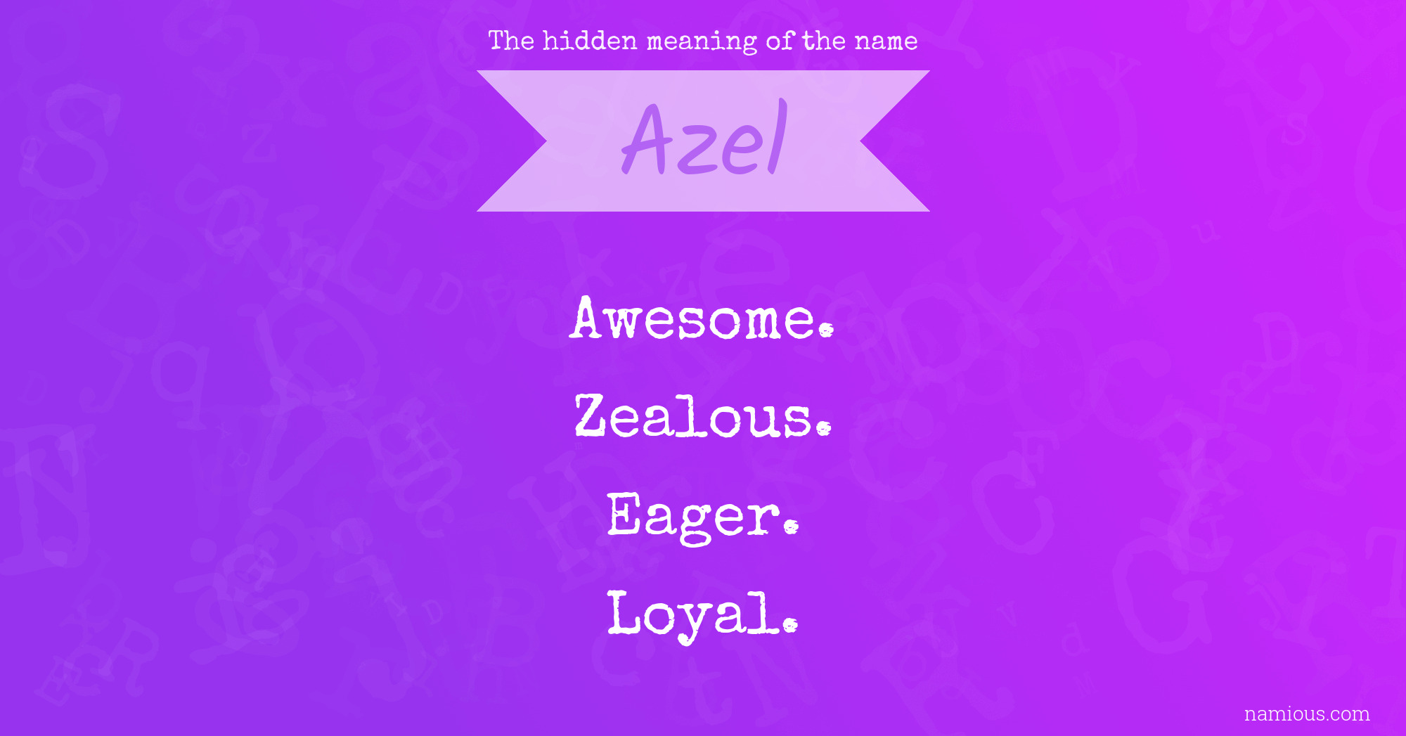 The hidden meaning of the name Azel