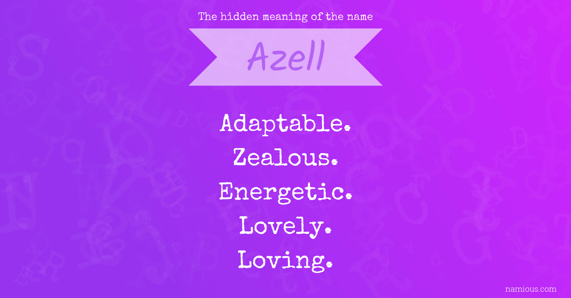 The hidden meaning of the name Azell