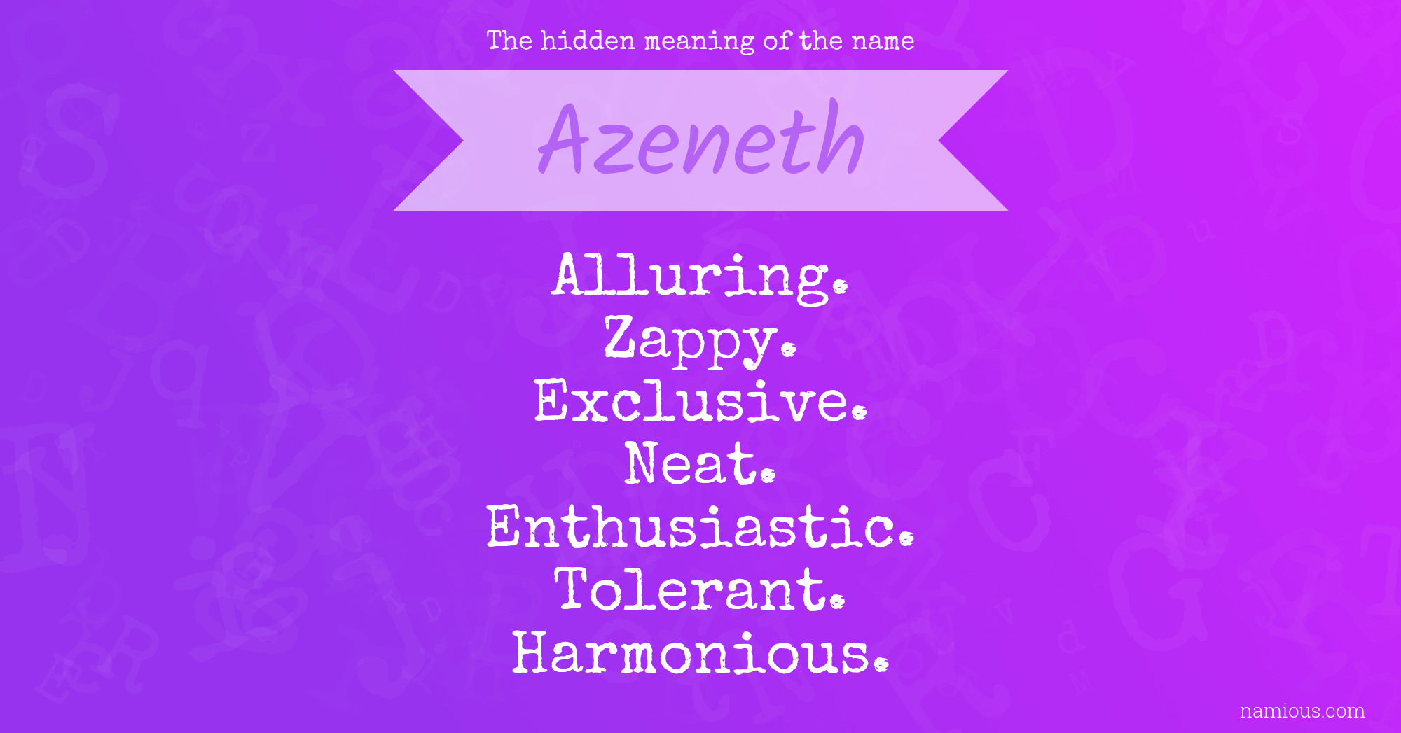 The hidden meaning of the name Azeneth