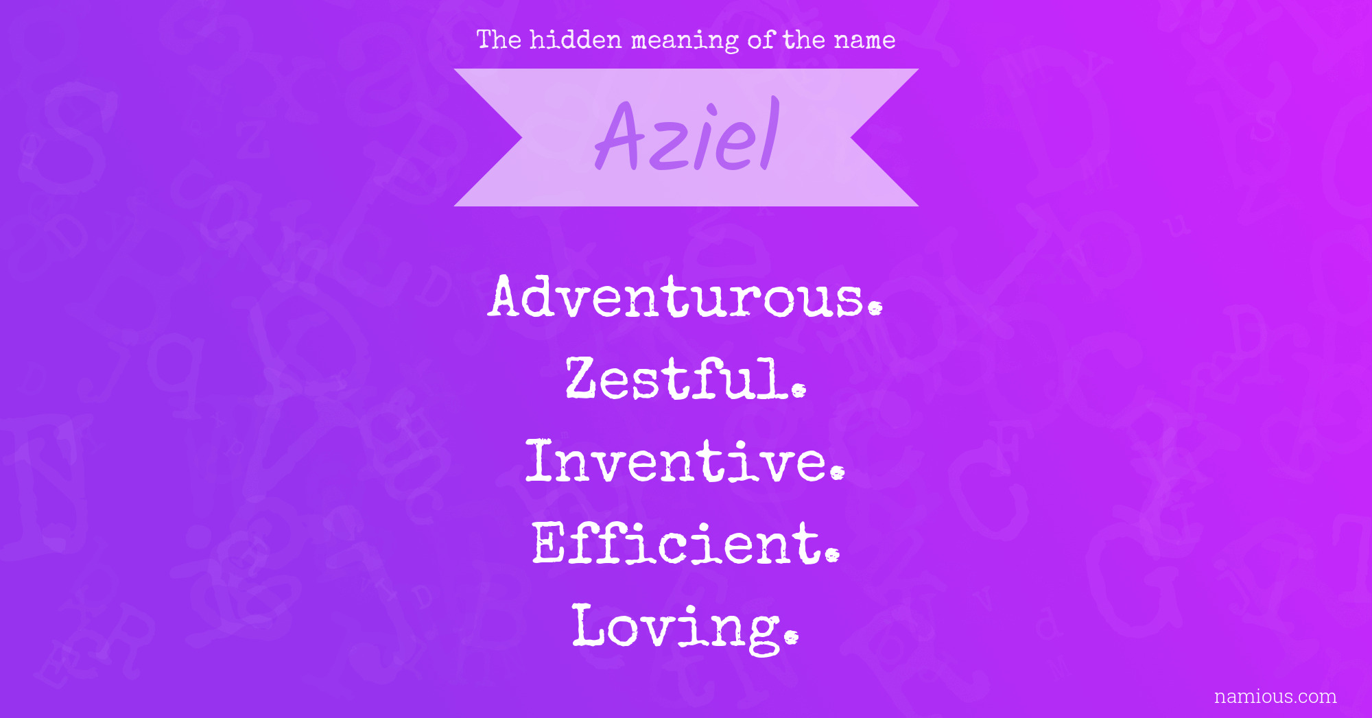 The hidden meaning of the name Aziel